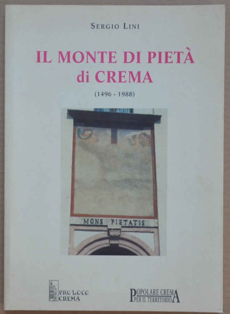 Il Monte di Pietà di Crema (1496-1988)