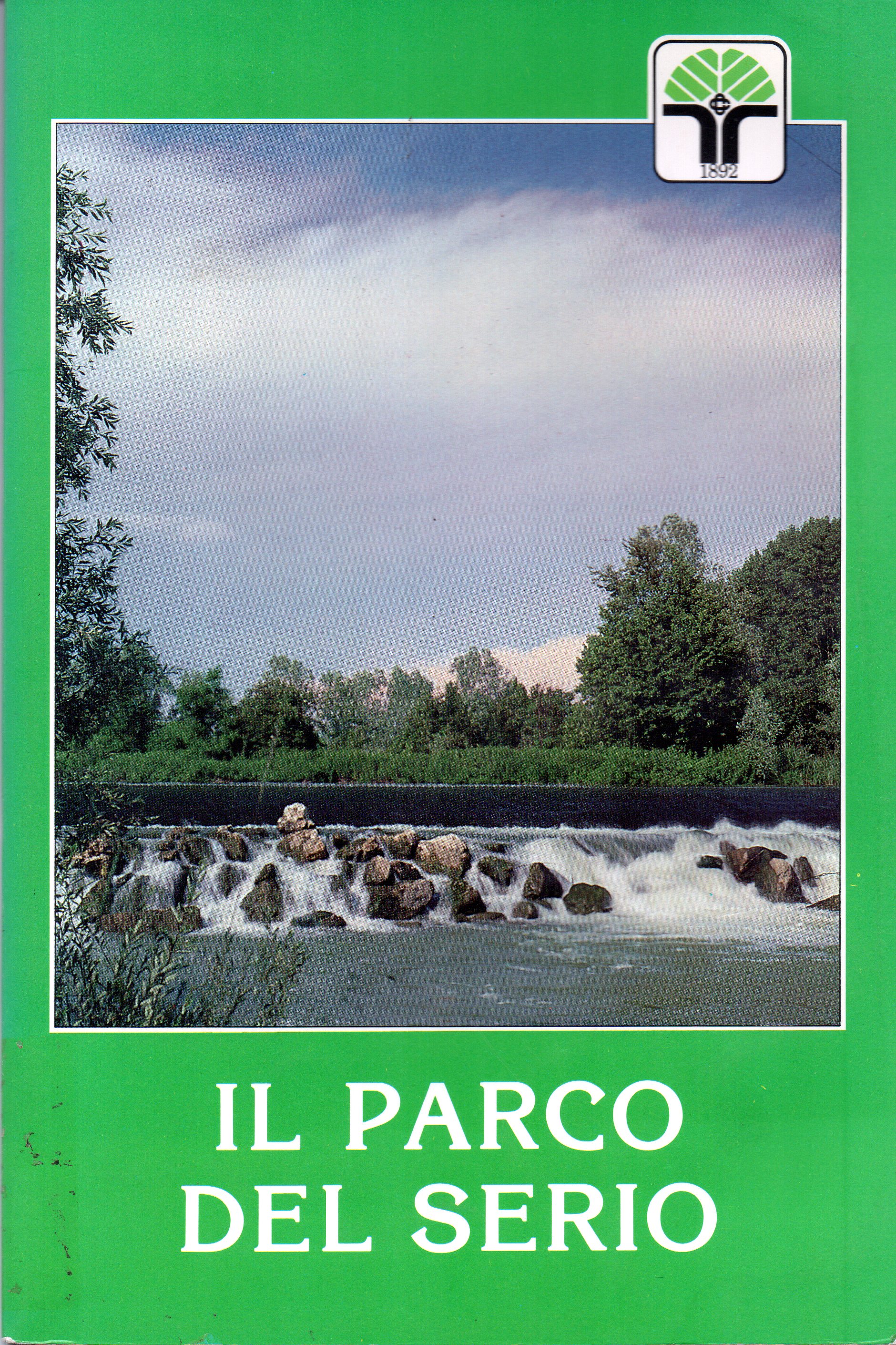 Il parco del Serio. Atti del convegno (Sergnano, 22 maggio …