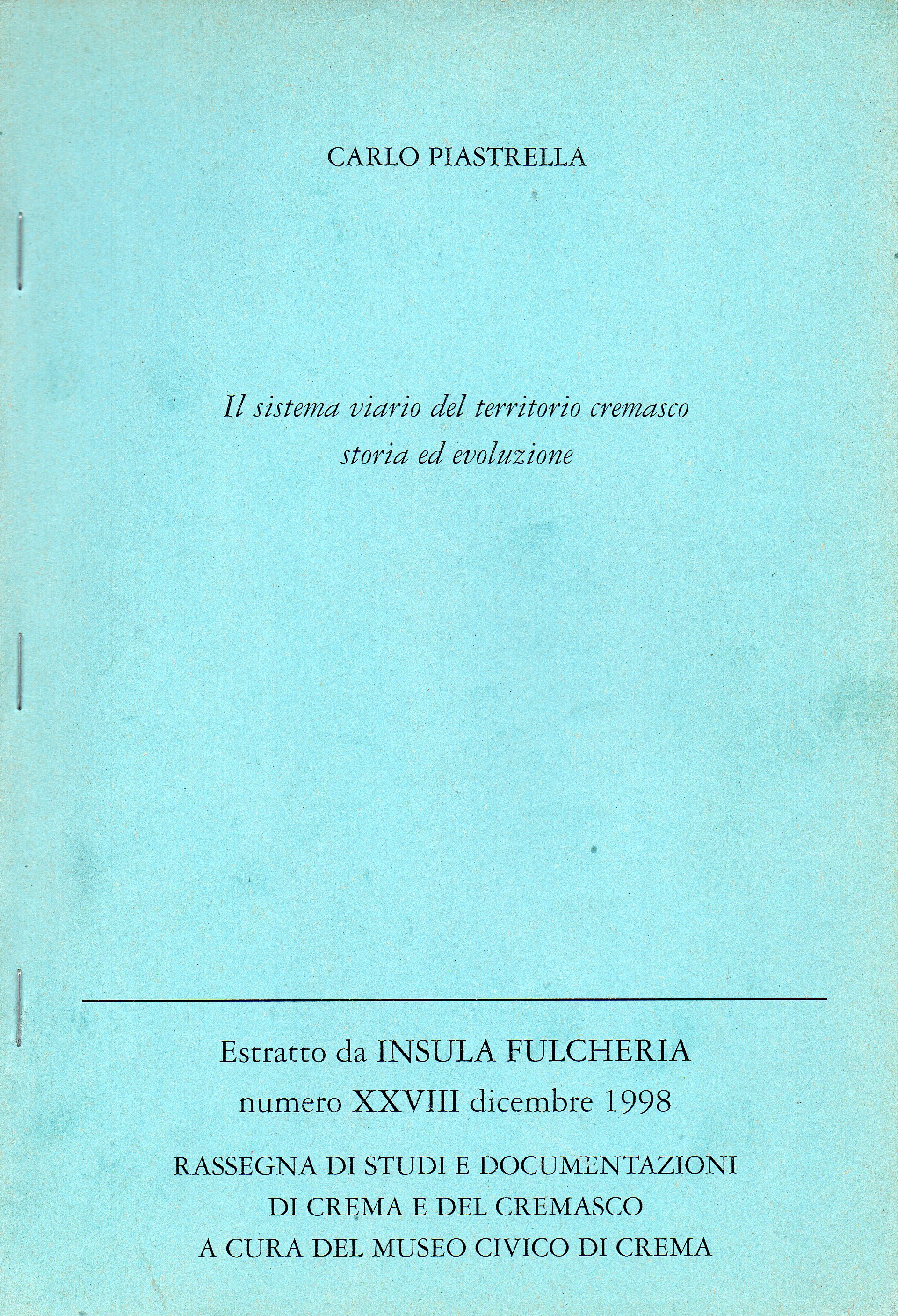Il sistema viario del territorio cremasco. Storia ed evoluzione, estratto …