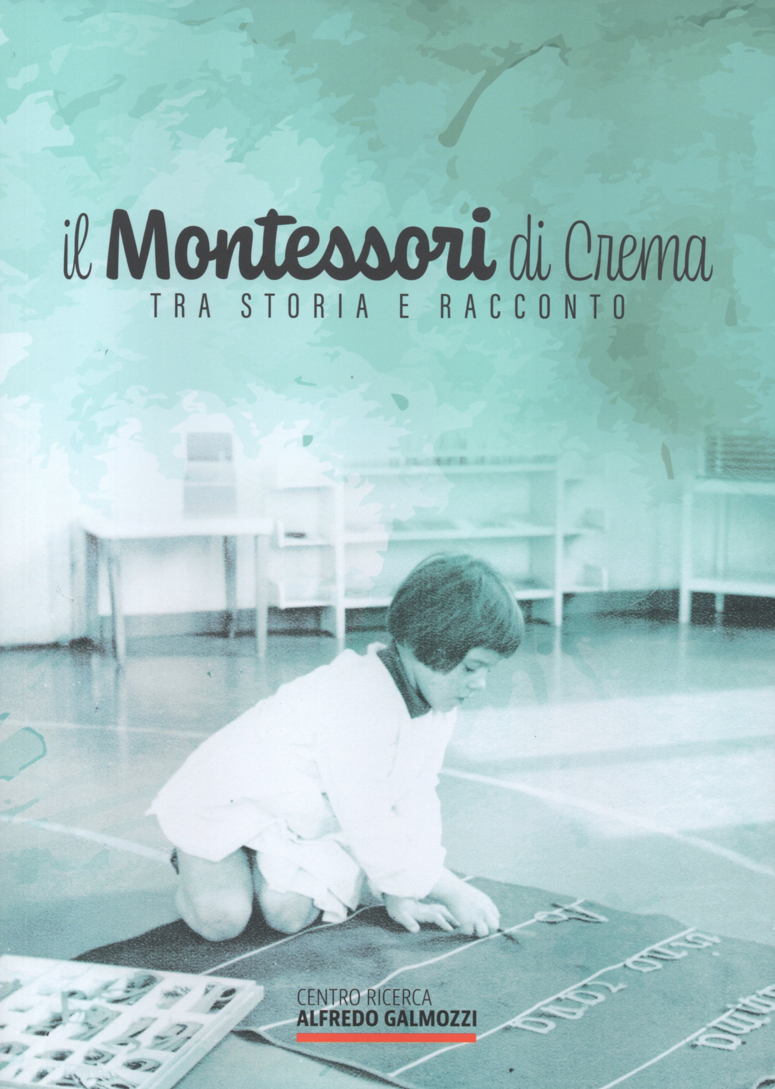 Il Montessori a Crema tra storia e racconto