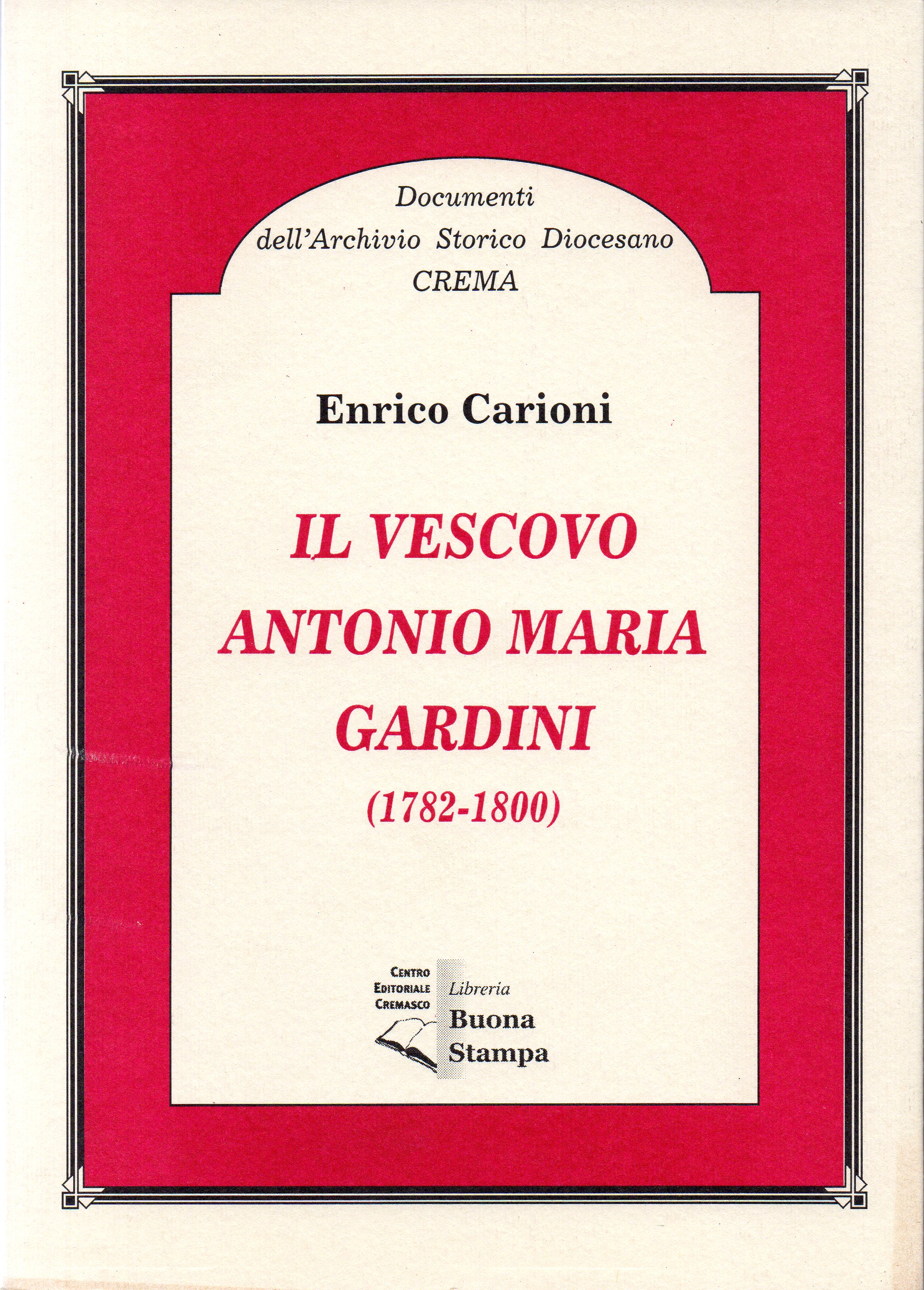 Il vescovo Antonio Maria Gardini (1782-1800)