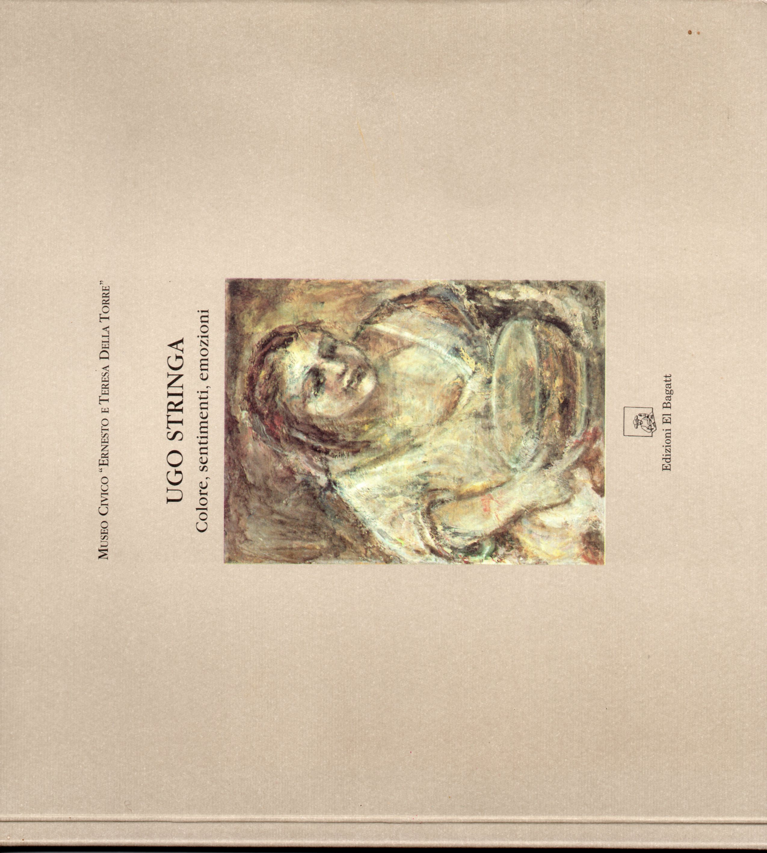 Ugo Stringa. Colore, sentimenti, emozioni, catalogo della mostra (Treviglio, 16 …