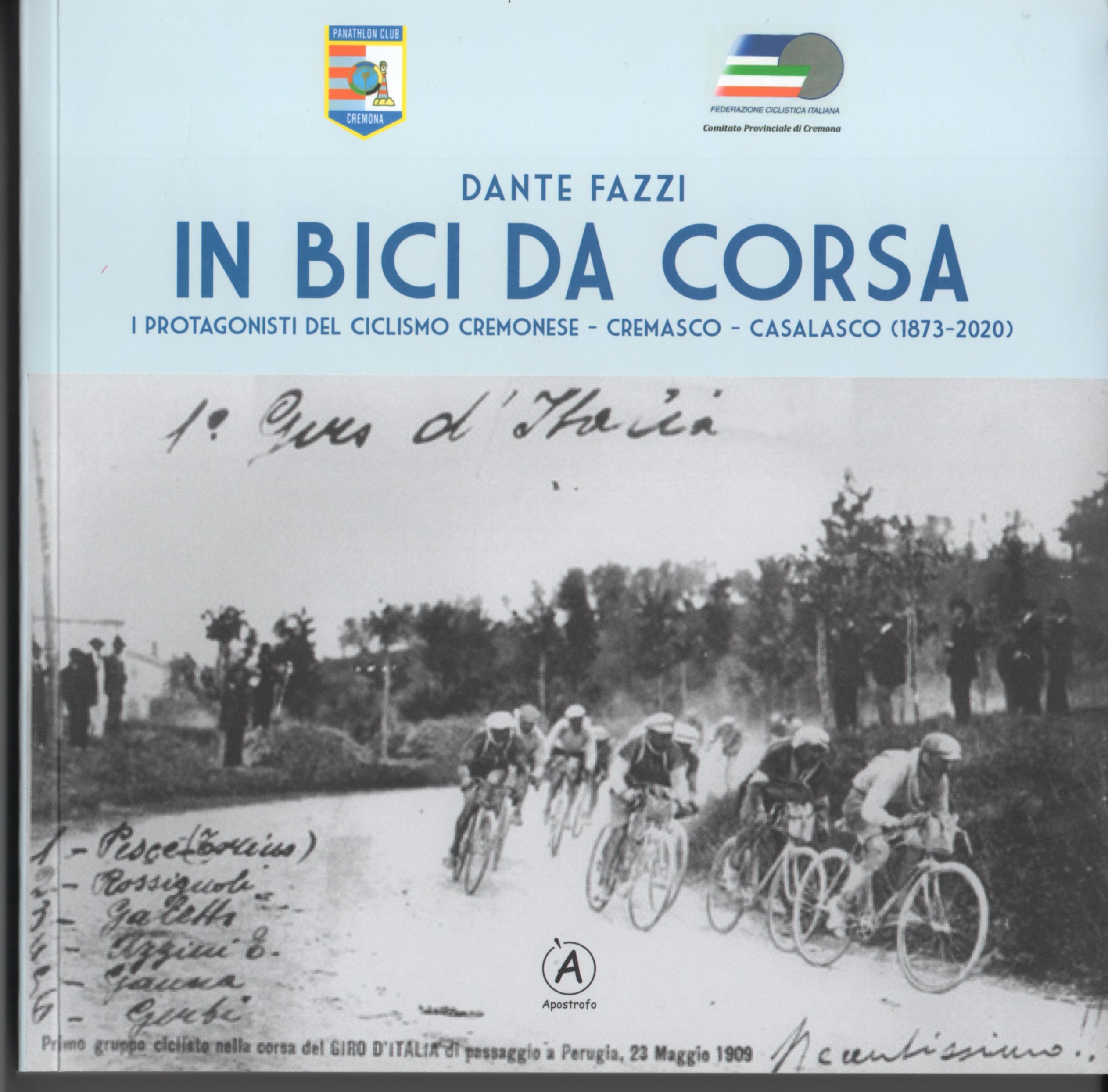 In bici da corsa. I protagonisti del ciclismo cremonese - …