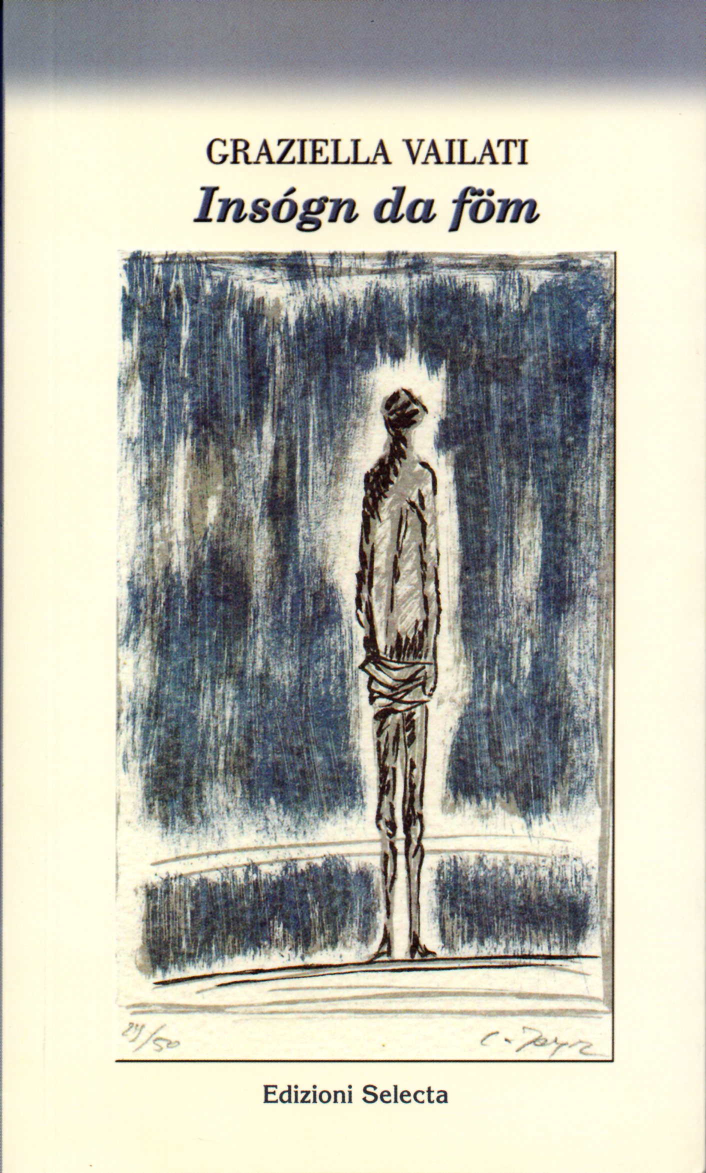 Insógn da föm (sogni di fumo)