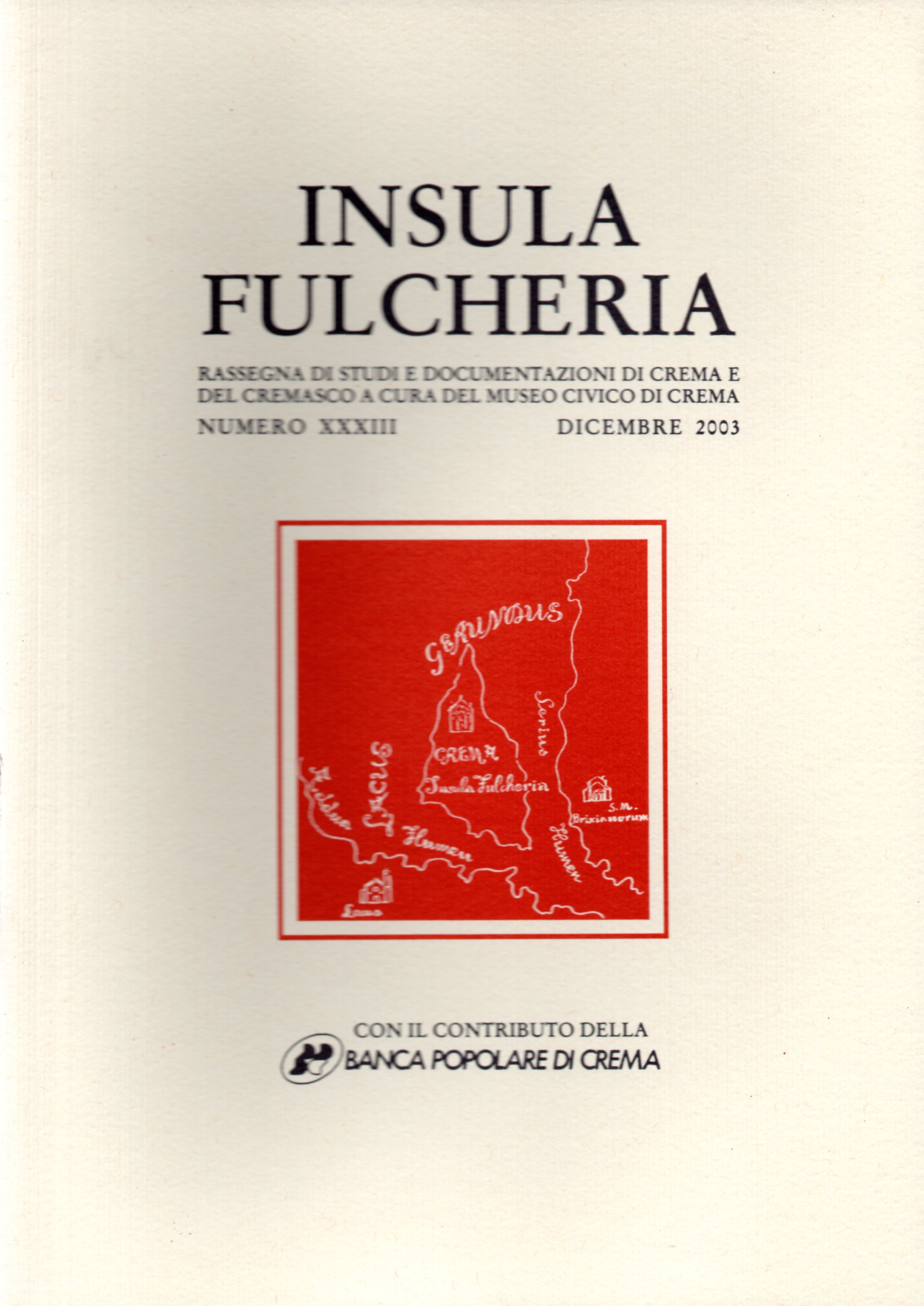 Insula Fulcheria XXXIII, 2003