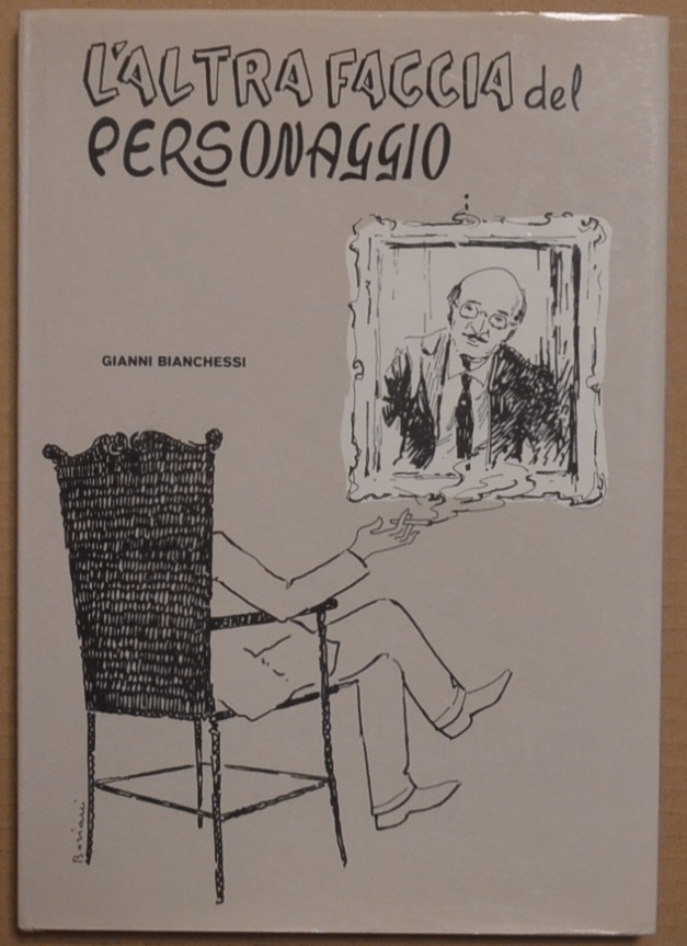 L'altra faccia del personaggio. Protagonisti della vita cittadina di ieri …