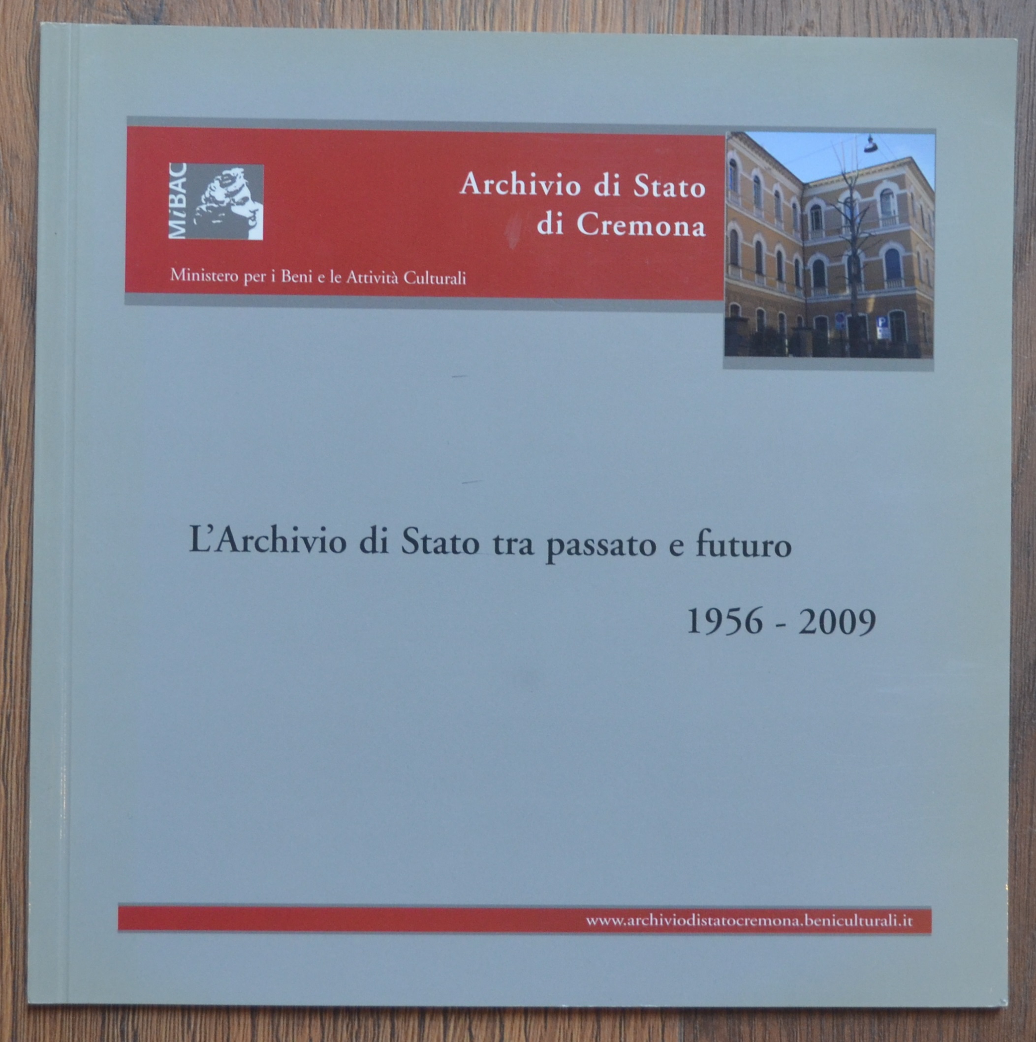 L'Archivio di Stato tra passato e futuro. 1956-2009