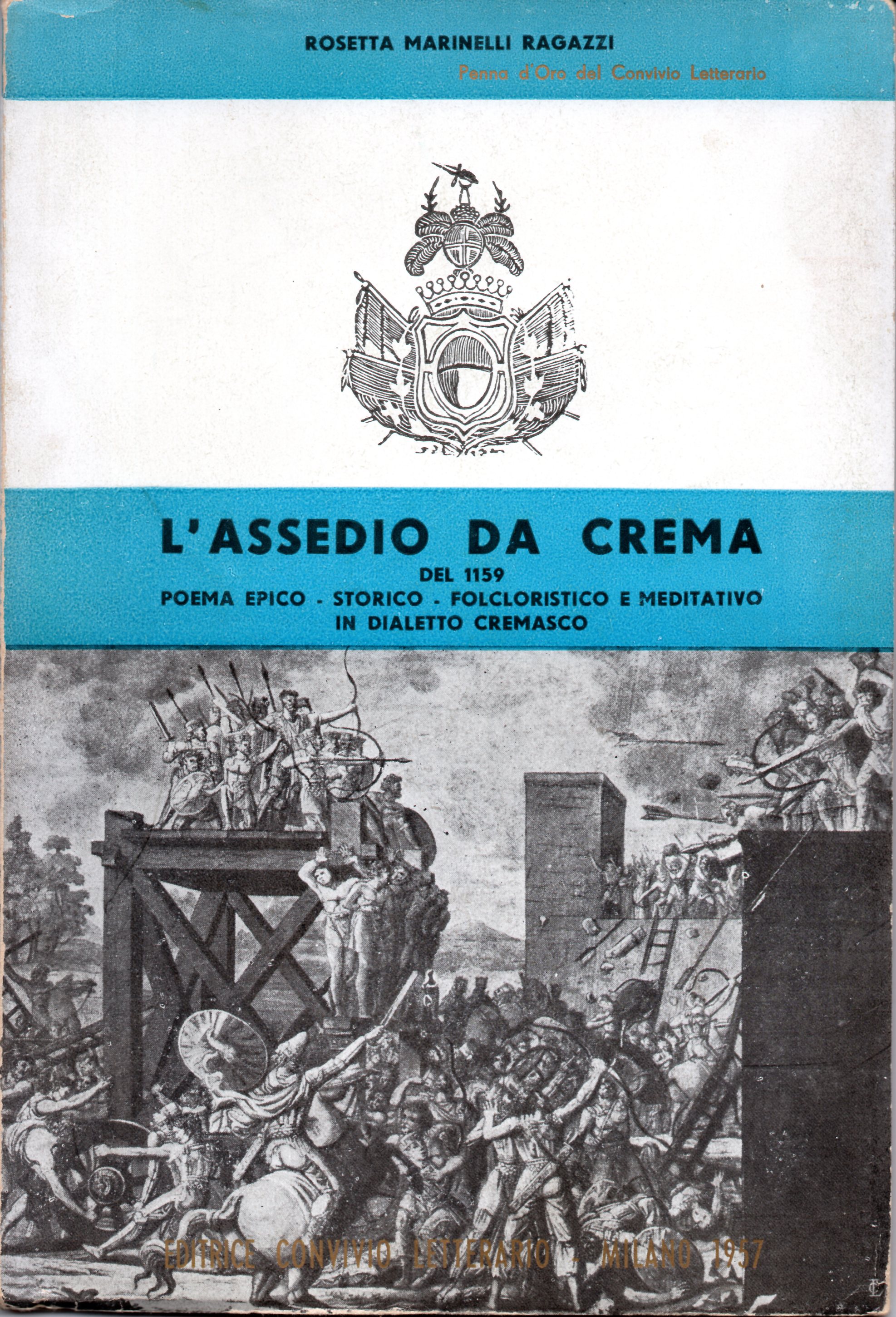L'assedio di Crema del 1159. Poema epico - storico - …