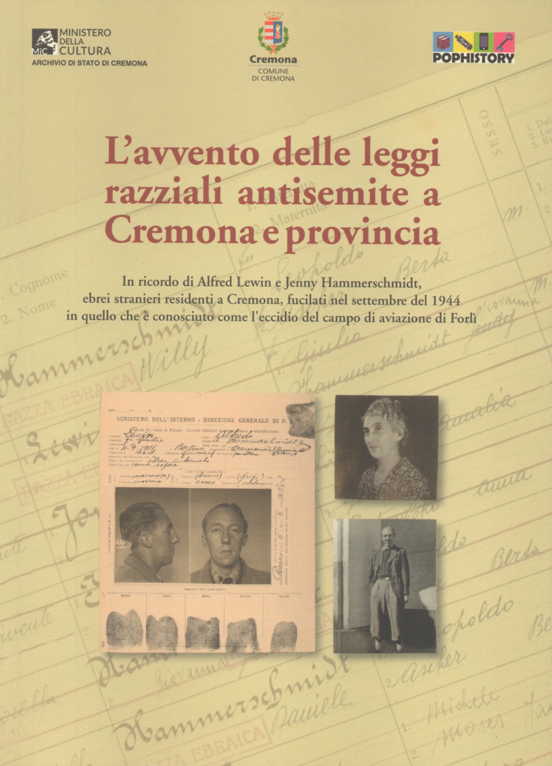 L’avvento delle leggi razziali antisemite a Cremona e provincia, catalogo …