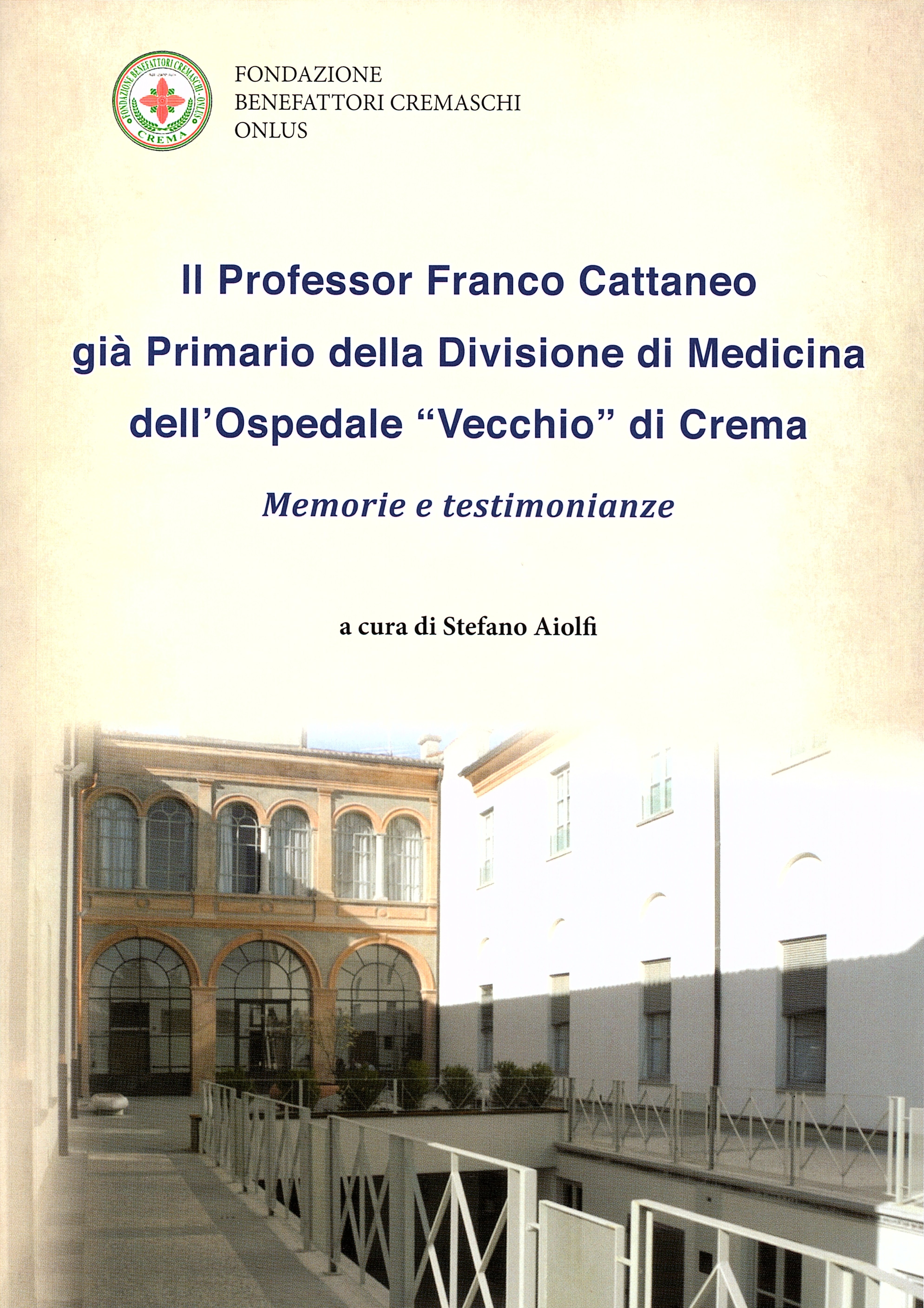 Il prfessor Franco Cattaneo già primario della Divisione di Medicina …