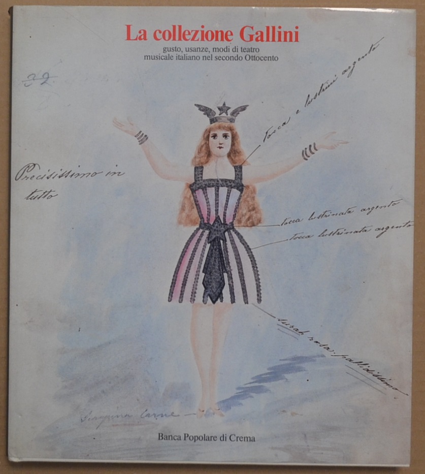 La collezione Gallini. Gusto, usanze, modi di teatro musicale italiano …