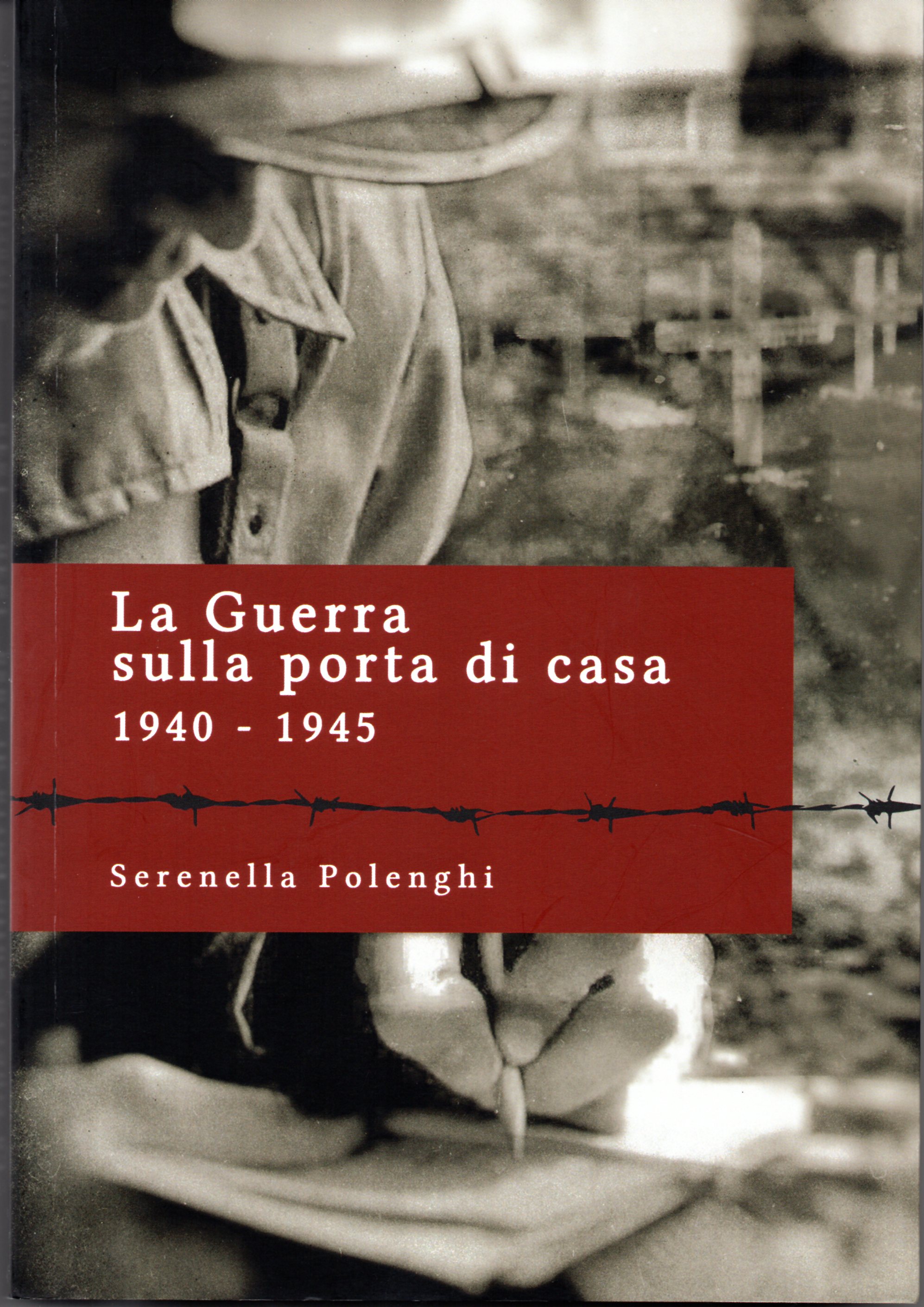 La guerra sulla pora di casa 1940-1945