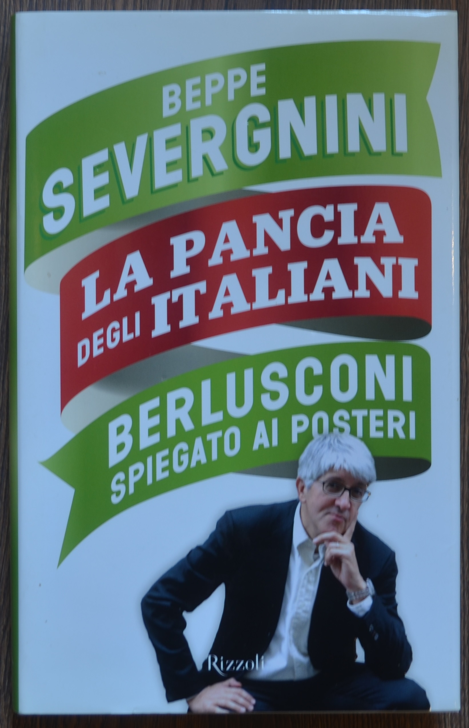 La pancia degli Italiani. Berlusconi spiegato ai posteri