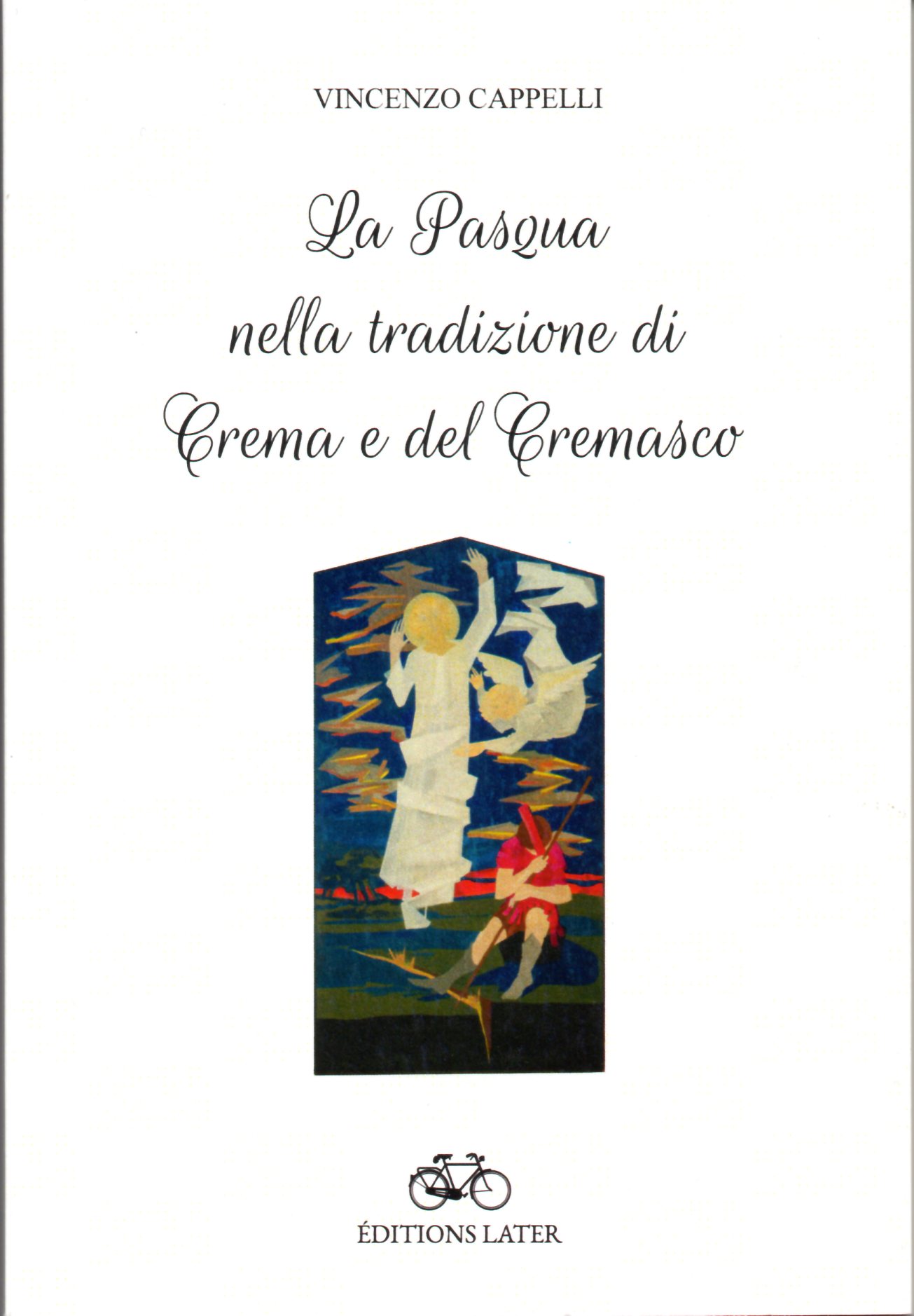 La Pasqua nella tradizione di Crema e del Cremasco
