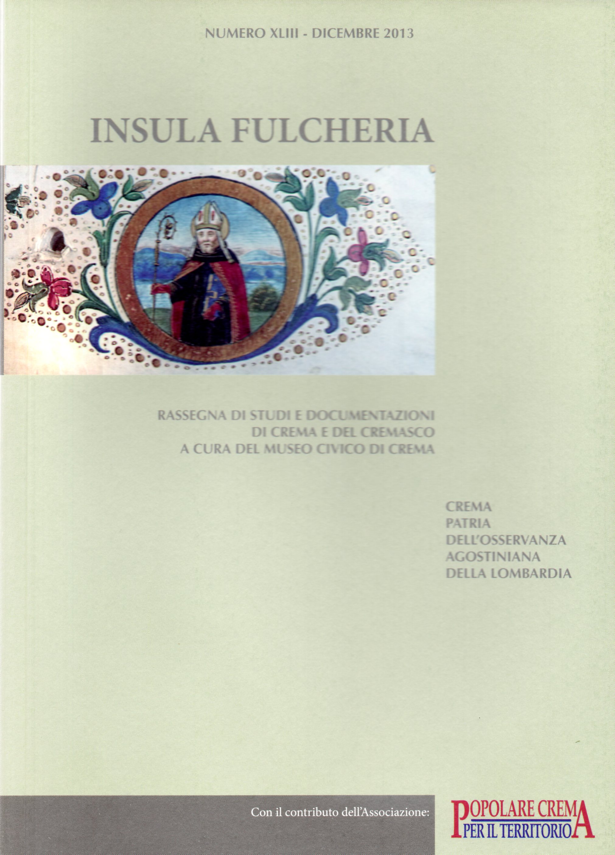 Insula Fulcheria XLIII, 2013