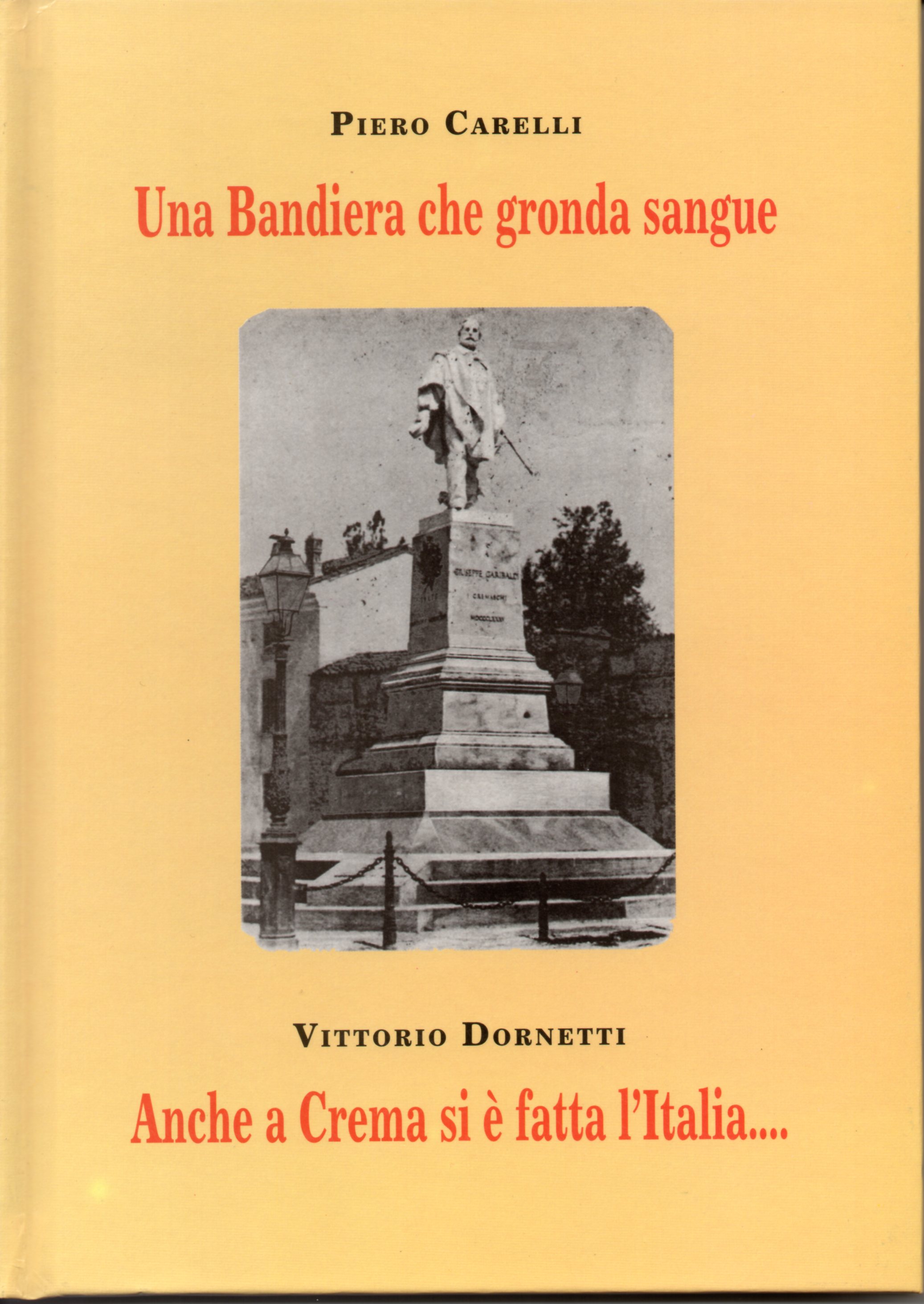 Una bandiera che gronda sangue. Anche a Crema si è …