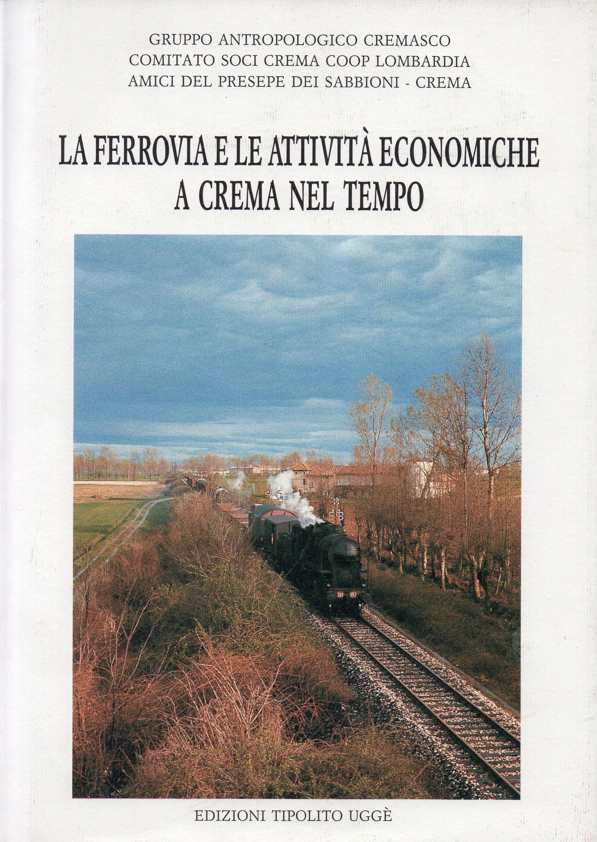 La ferrovia e le attività economiche a Crema nel tempo