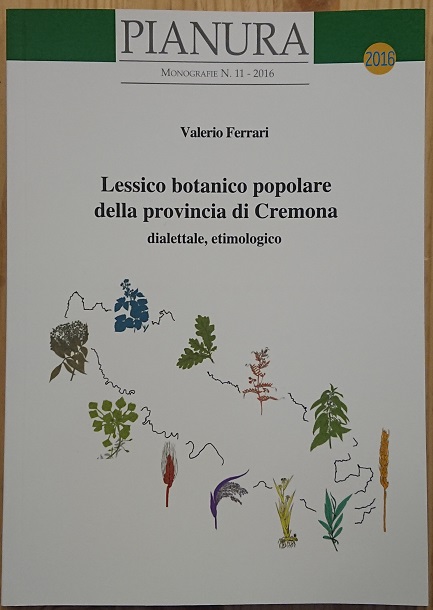 Lessico botanico popolare della provincia di Cremona dialettale, etimologico