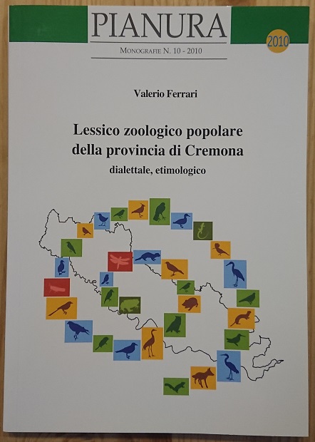 Lessico zoologico popolare della provincia di Cremona dialettale, etimologico