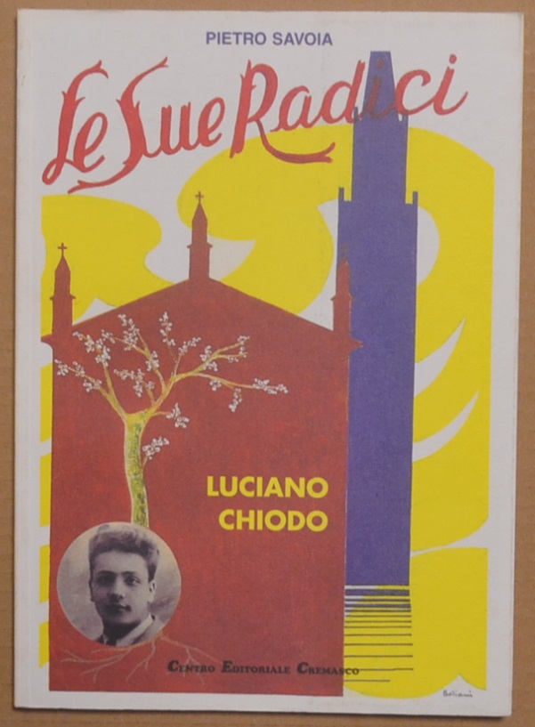 Luciano Chiodo. Le sue radici