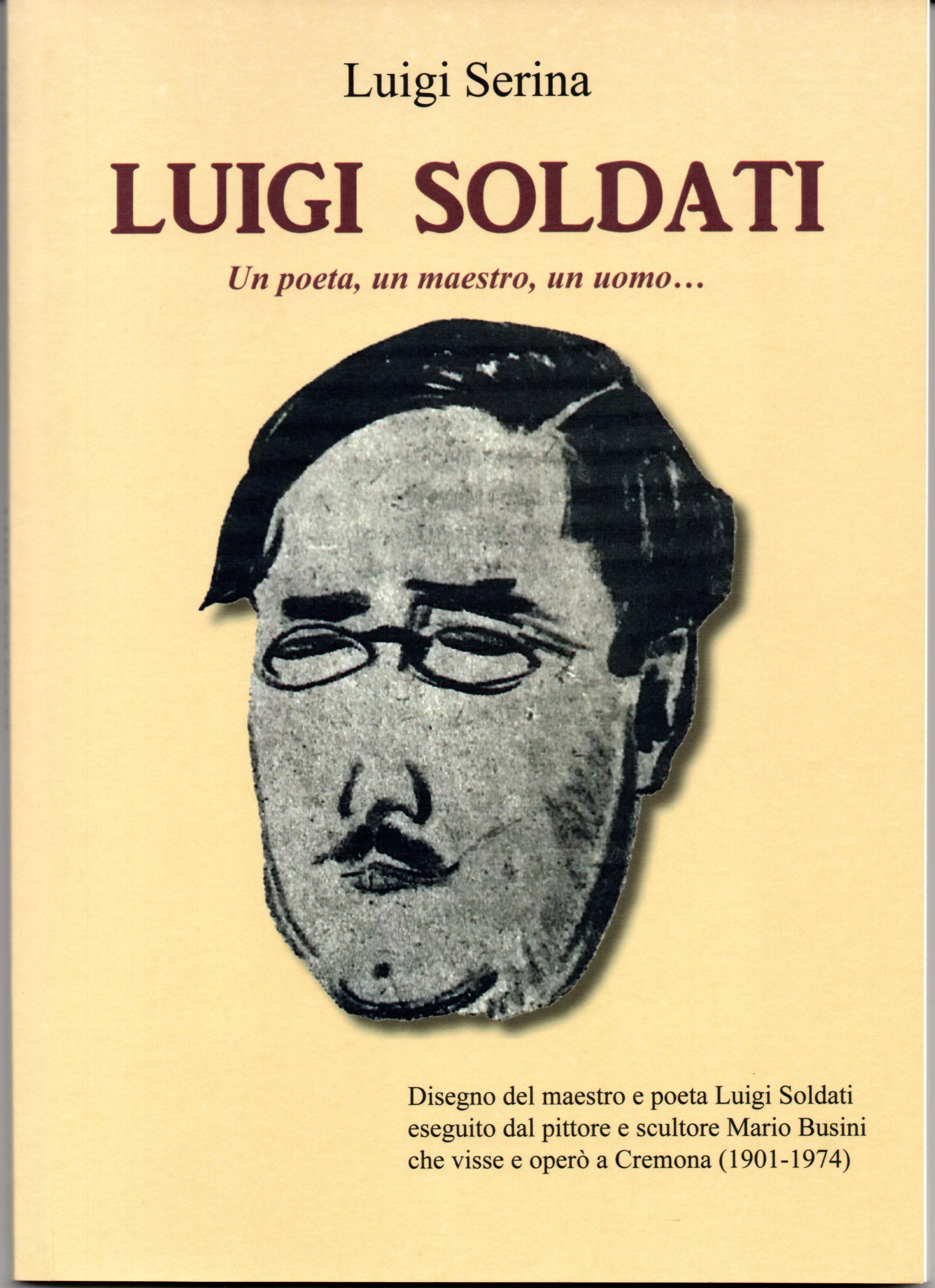 Luigi Soldati. Un poeta, un maestro, un uomo.