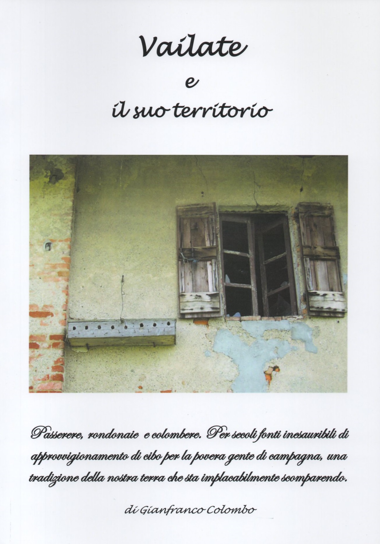 Vailate e il suo territorio. 3. Passerere, rondinaie e colombere. …