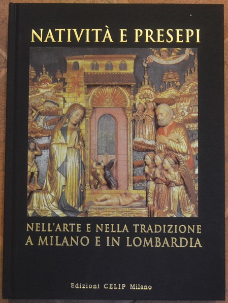 Nativià e presepi nell'arte e nella tradizione a Milano e …