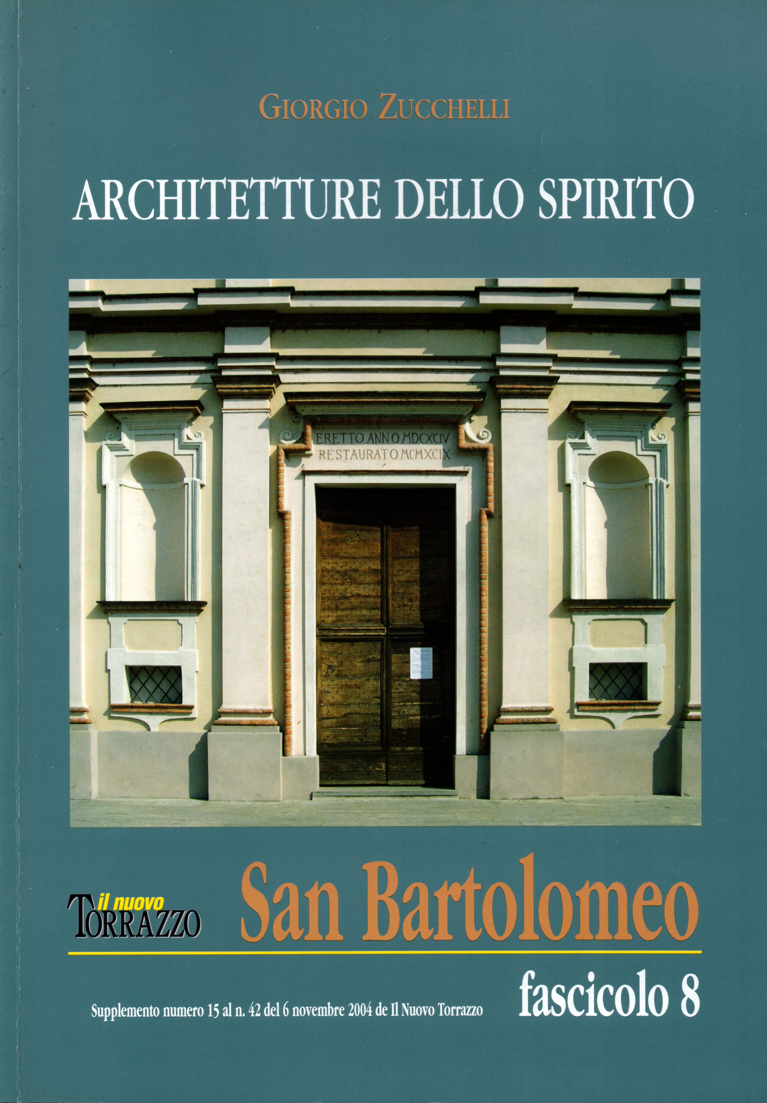 Architetture dello spirito. Fascicolo 8. San Bartolomeo ai Morti