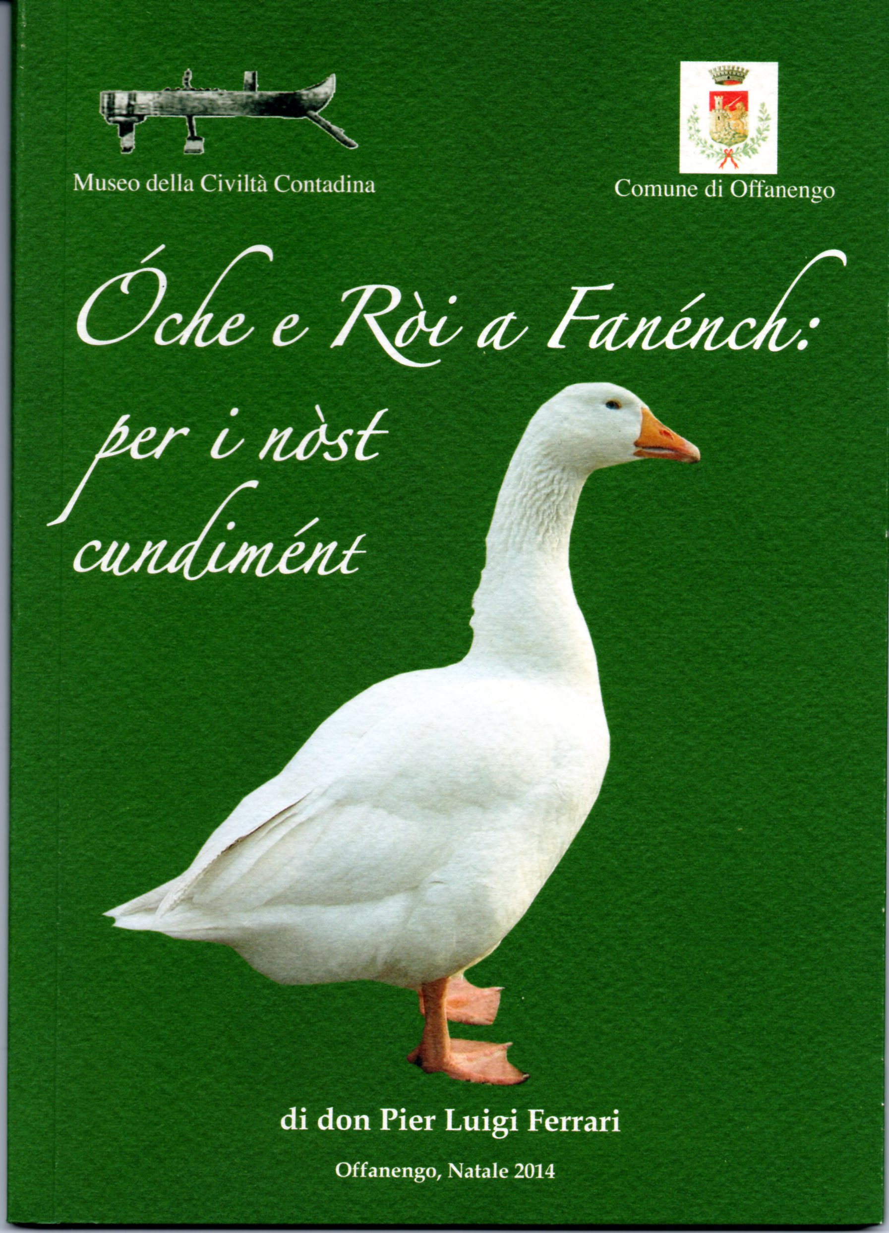 Óche e Ròi a Fanénch: per i nòst cundimént