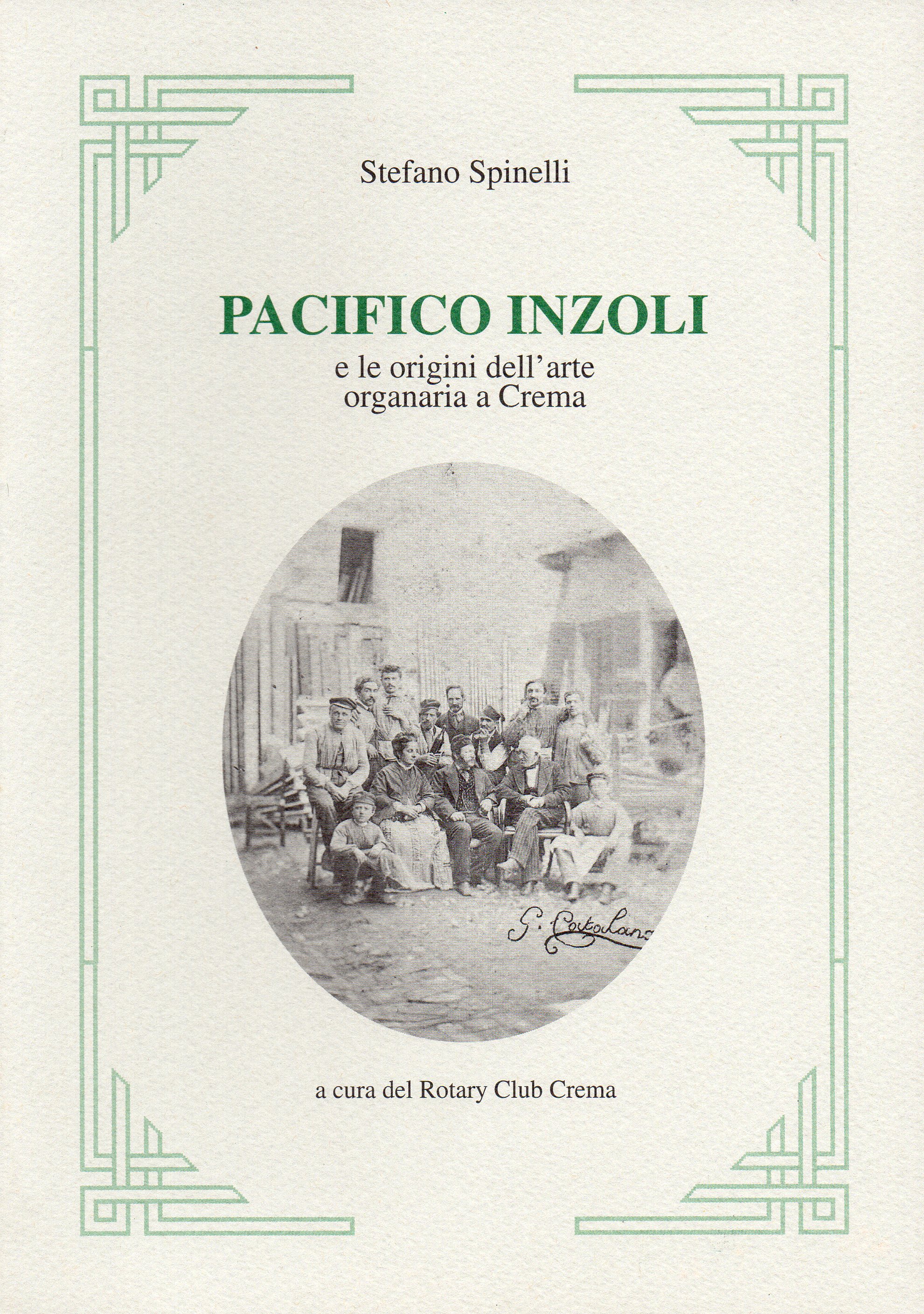 Pacifico Inzoli e le origini dell'arte organaria a Crema
