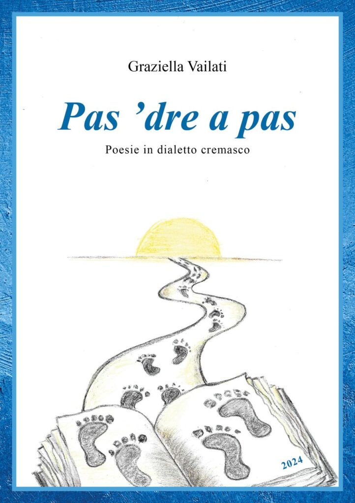 Pas 'dre a pas. Poesie in dialetto cremasco