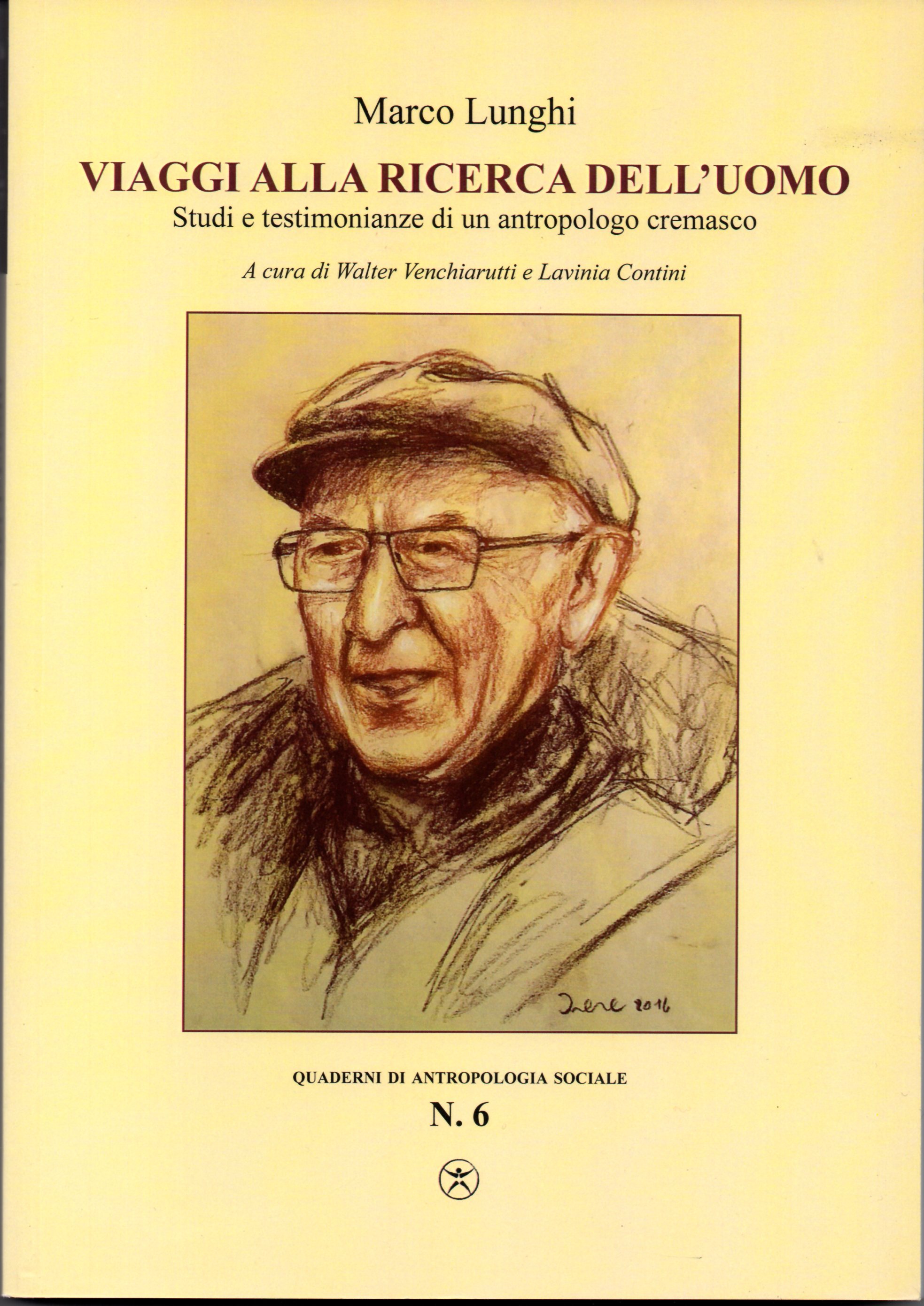 Viaggi alla ricerca dell'uomo. Studi e testimonianze di un antropologo …