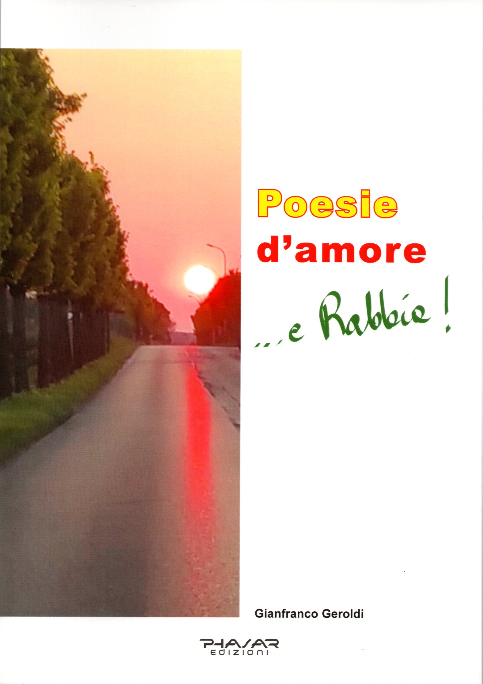 Poesie d'amore. e rabbia!