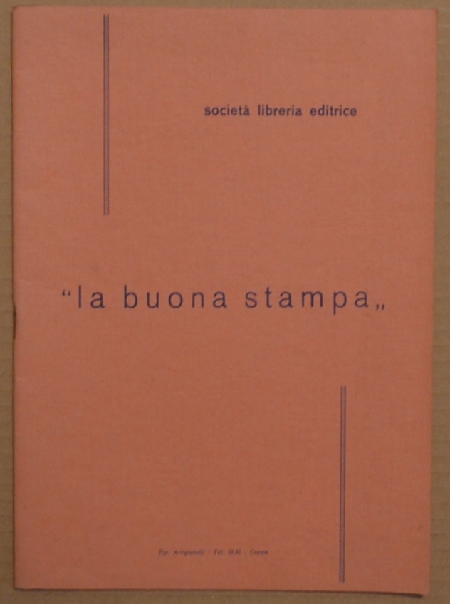 Società Libreria Editrice "La Buona Stampa". Breve capitolo di storia …