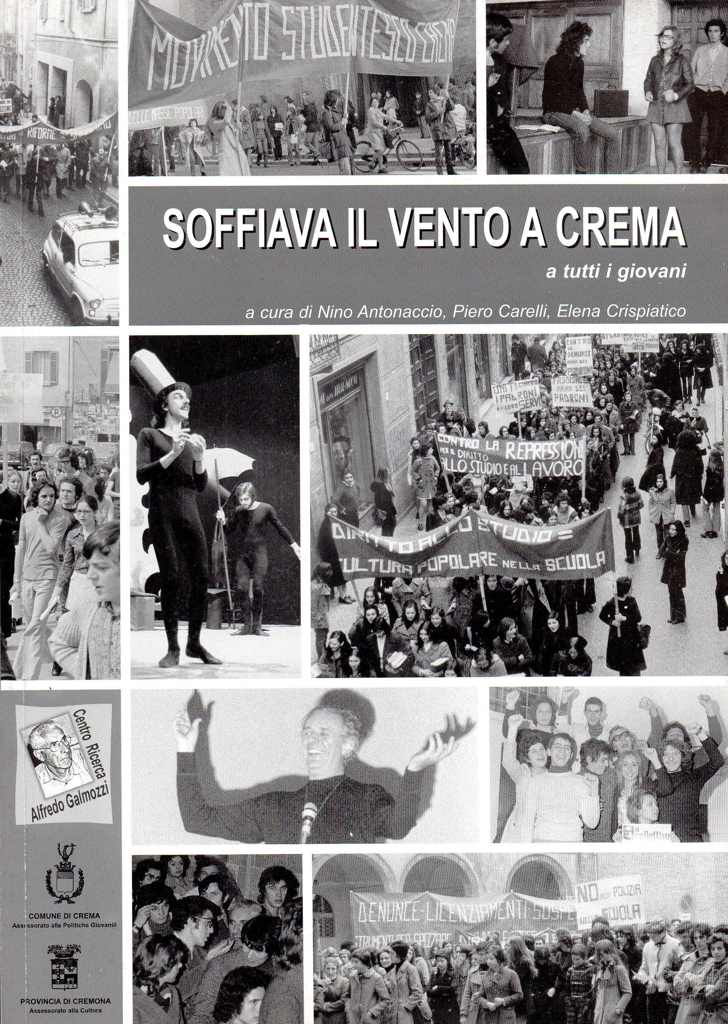 Soffiava il vento a Crema a tutti i giovani