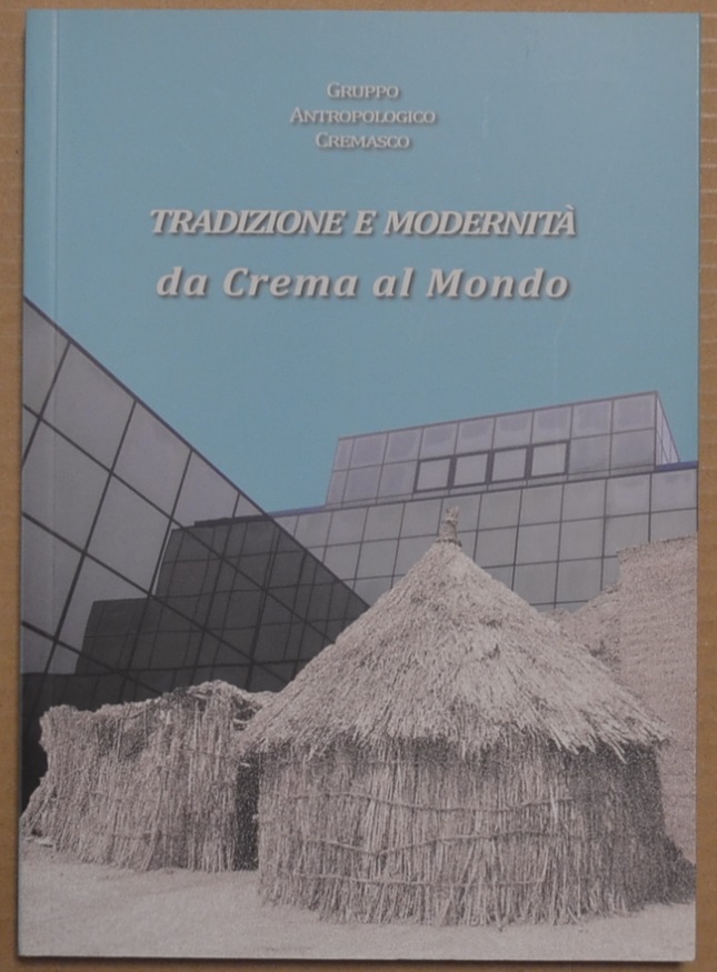 Tradizione e modernità da Crema al mondo