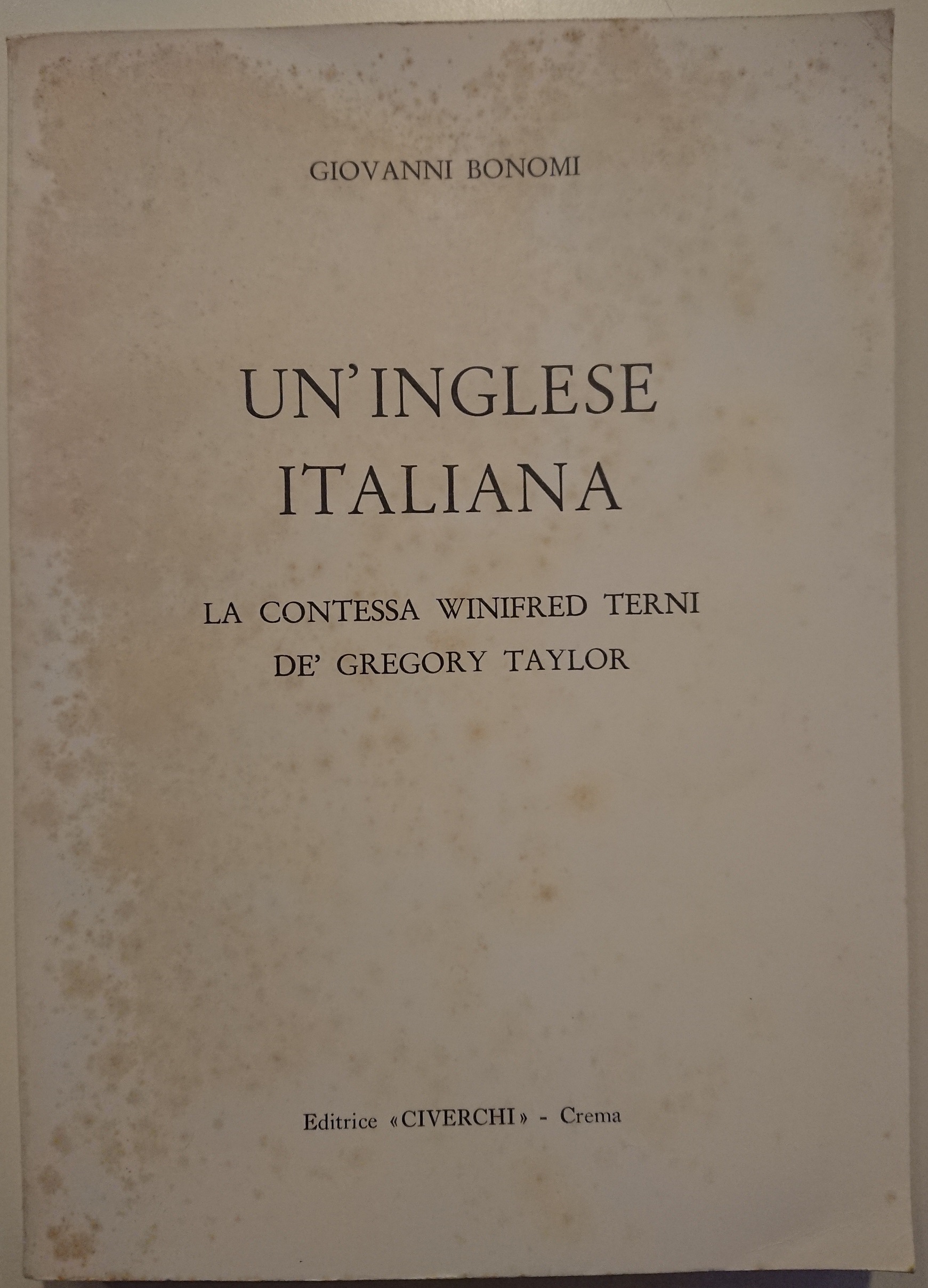 Un'inglese italiana. La contessa Winifred Terni de' Gregory Taylor