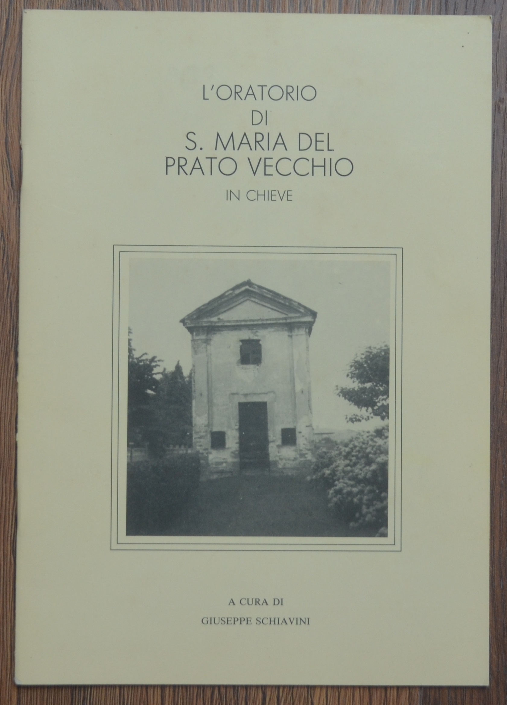 L'oratorio di S. Maria del Prato Vecchio in Chieve
