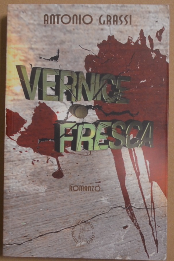 Vernice fresca. Romanzo