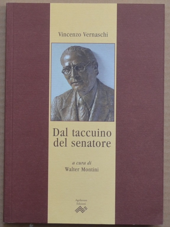 Vincenzo Vernaschi. Dal taccuino del senatore