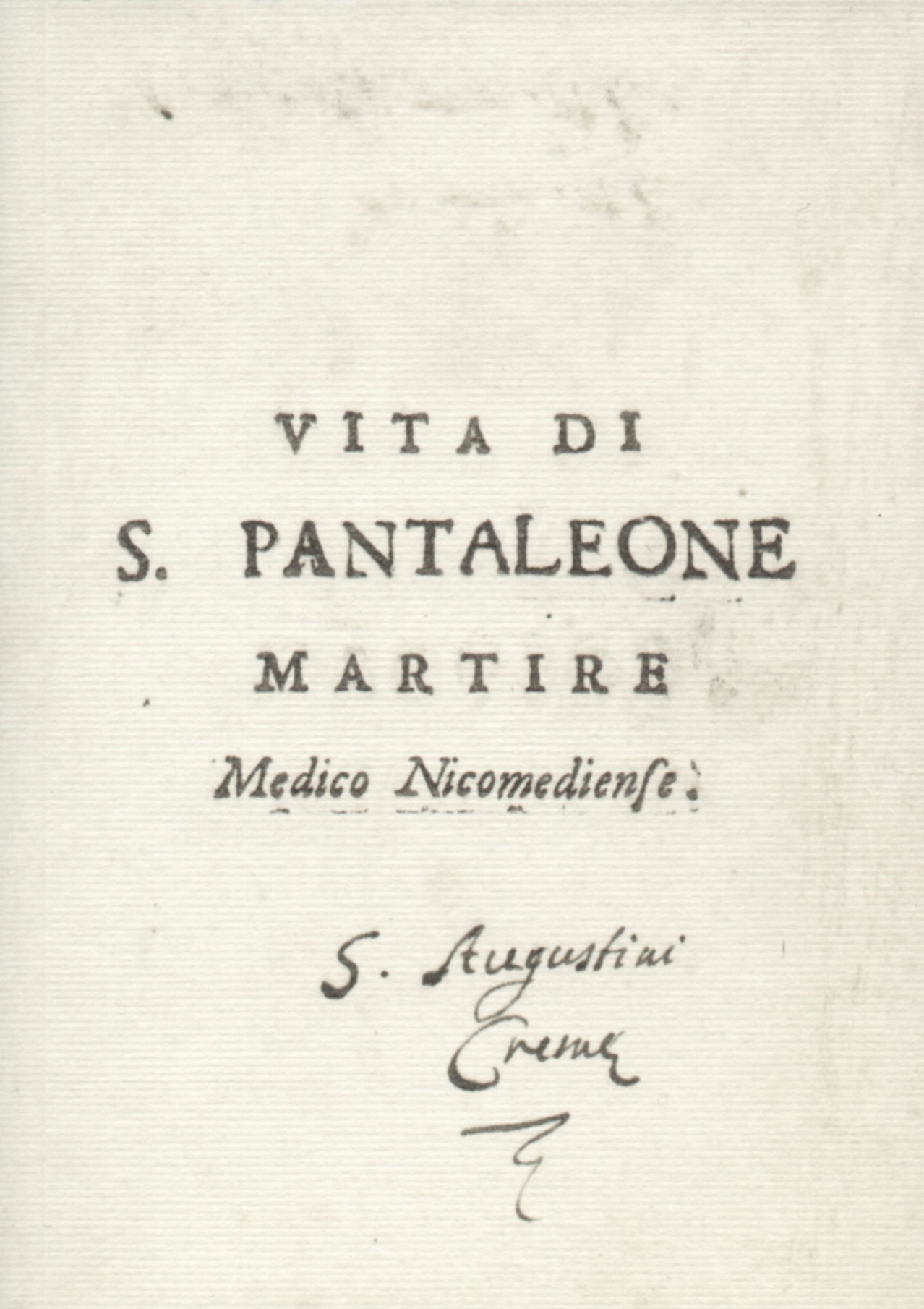 Vita di san Pantaleone martire, medico nicomediense, [Mario Carcano, Crema …