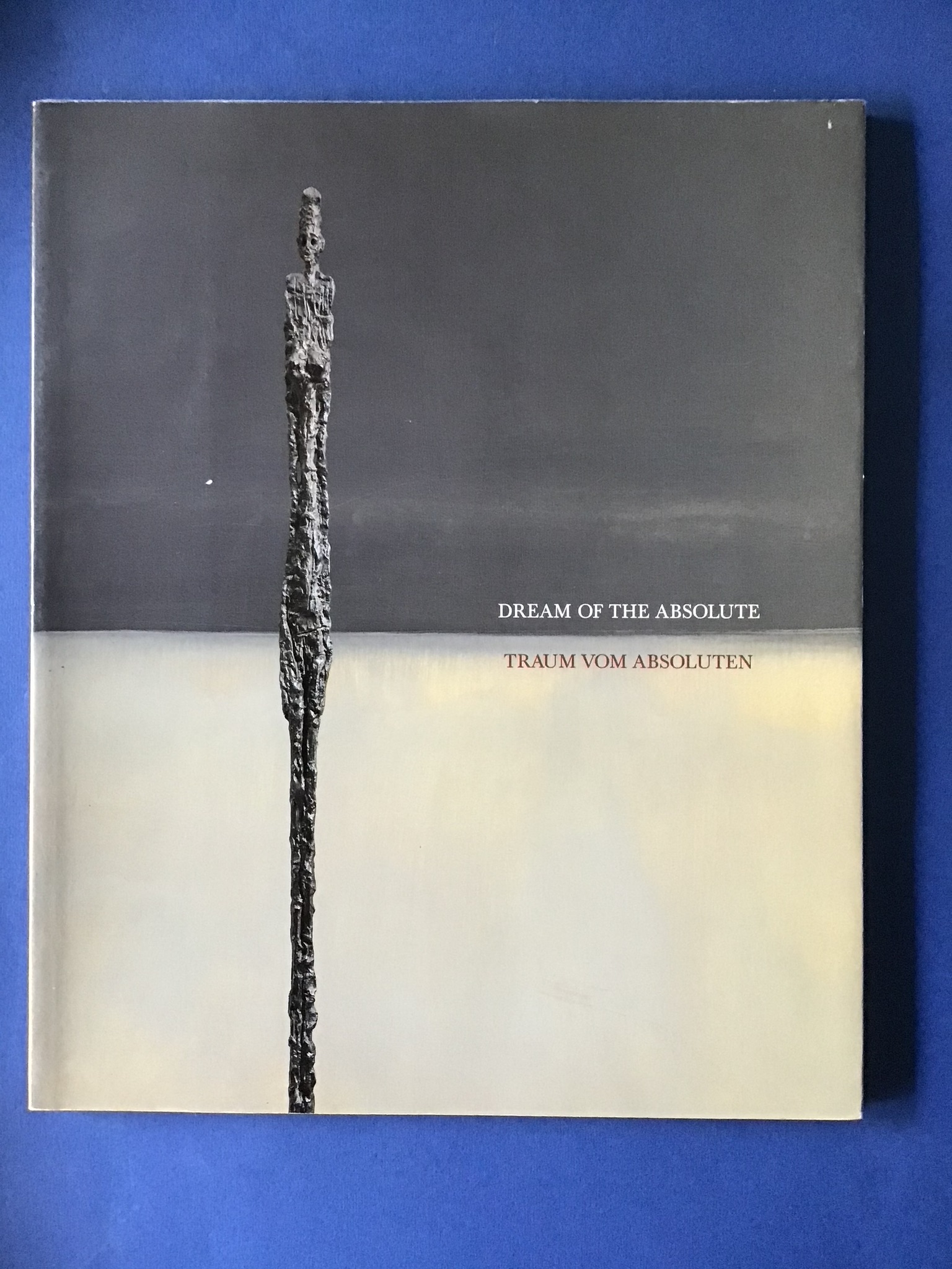 TRAUM VOM ABSOLUTEN. DREAM OF THE ABSOLUTE