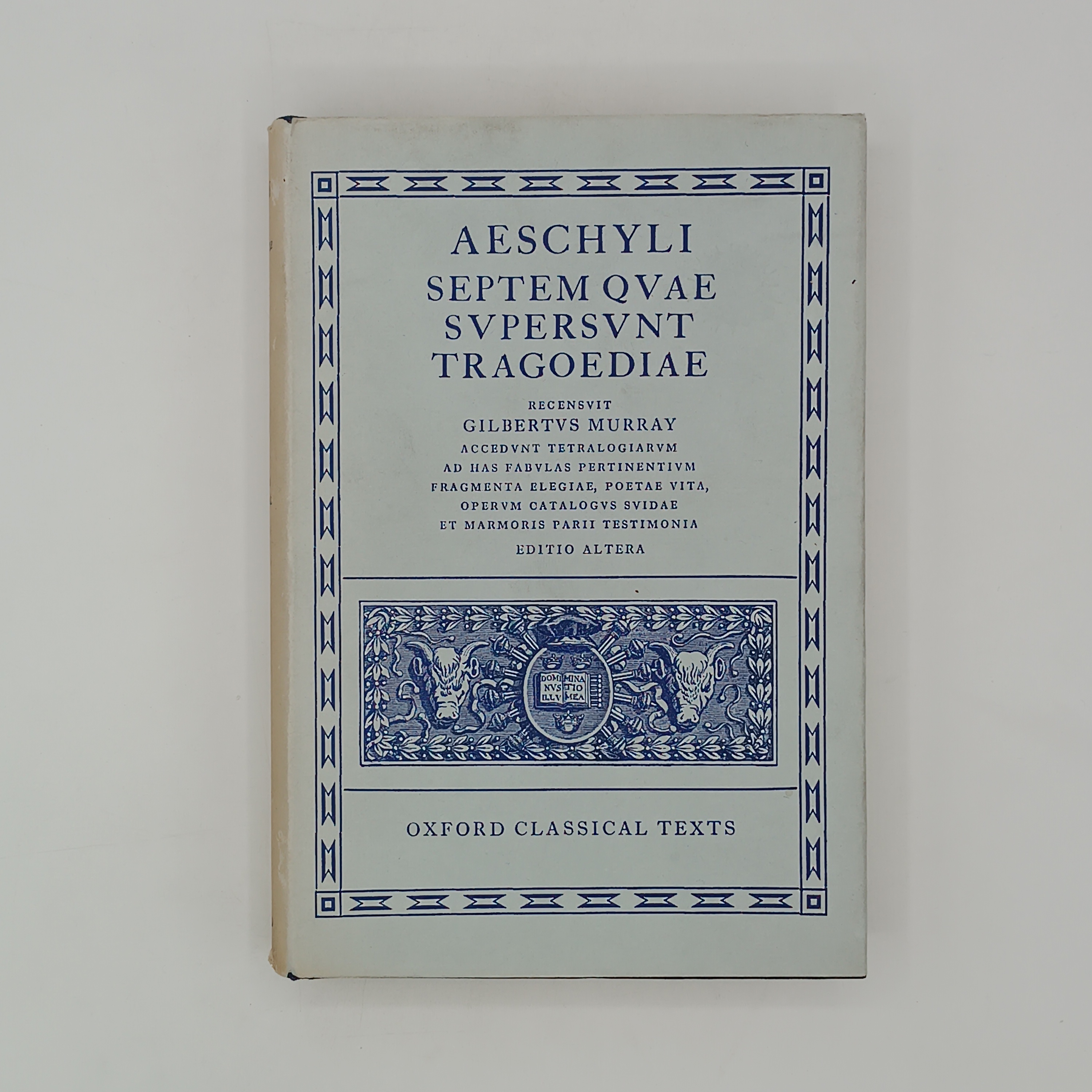 Aeschyli. Septem Ouae Supersunt Tragoediae