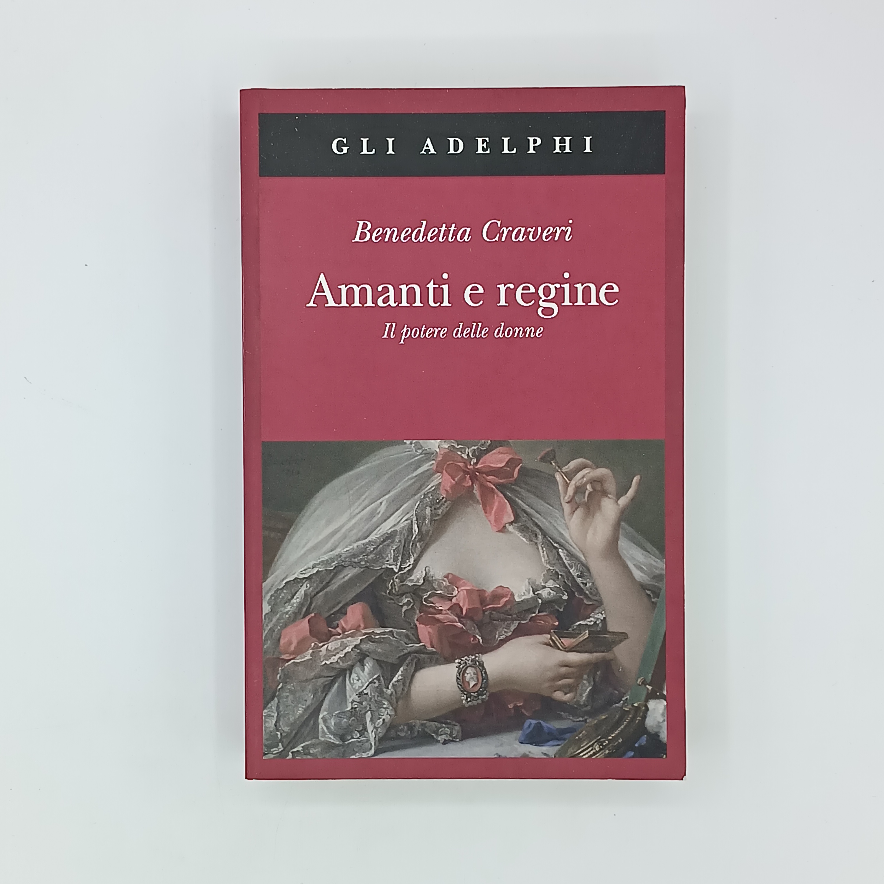 Amanti e regine. Il potere delle donne.