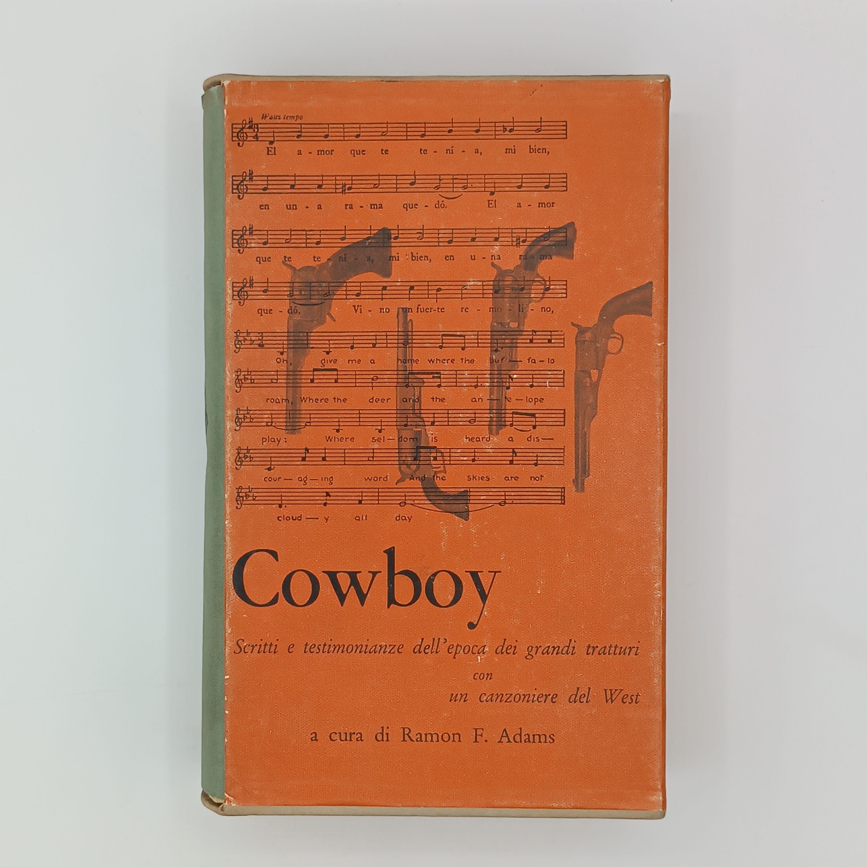 Cowboy. Antologia di scritti e documenti dell'epoca dei grandi tratturi …