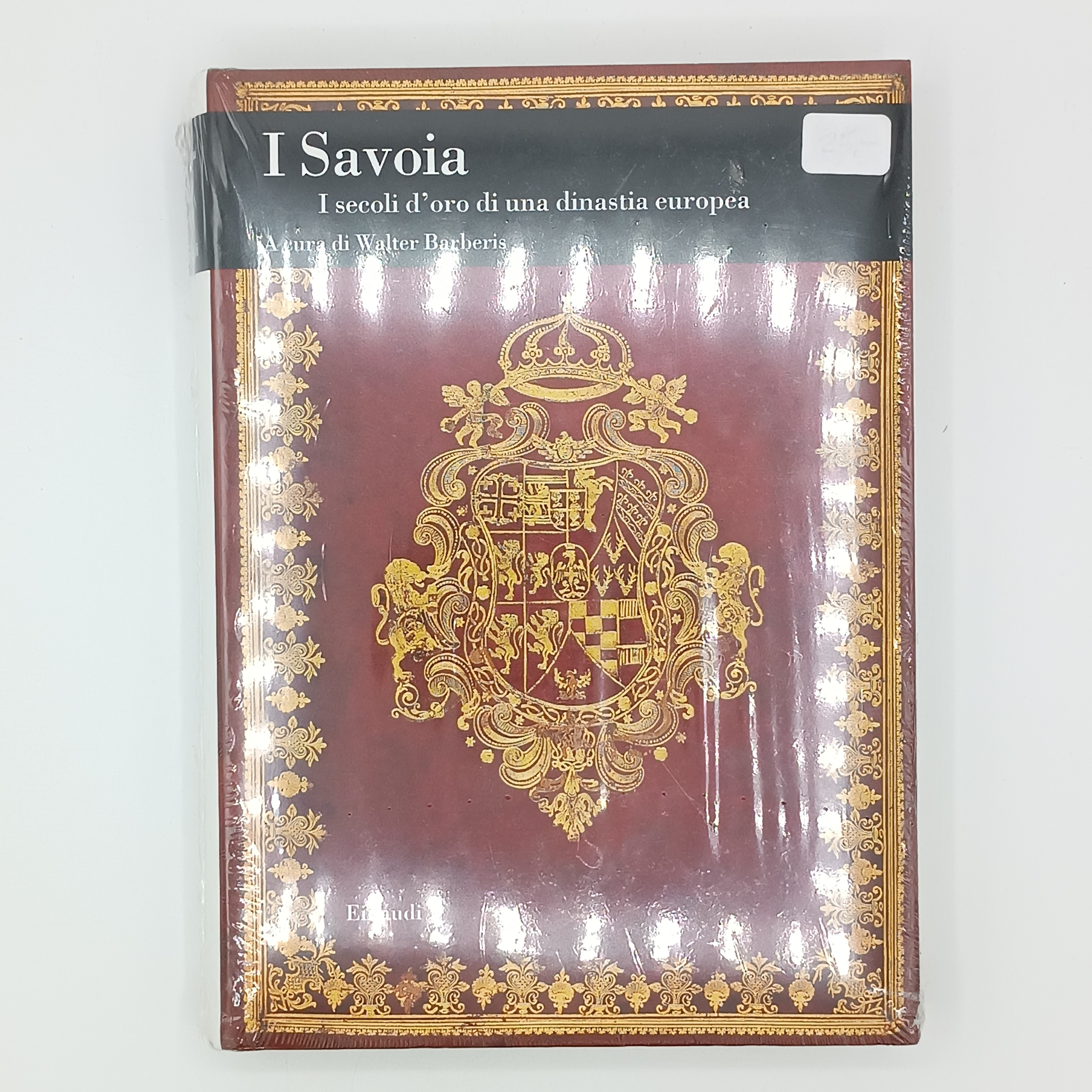I Savoia. I secoli d'oro di una dinastia euopea