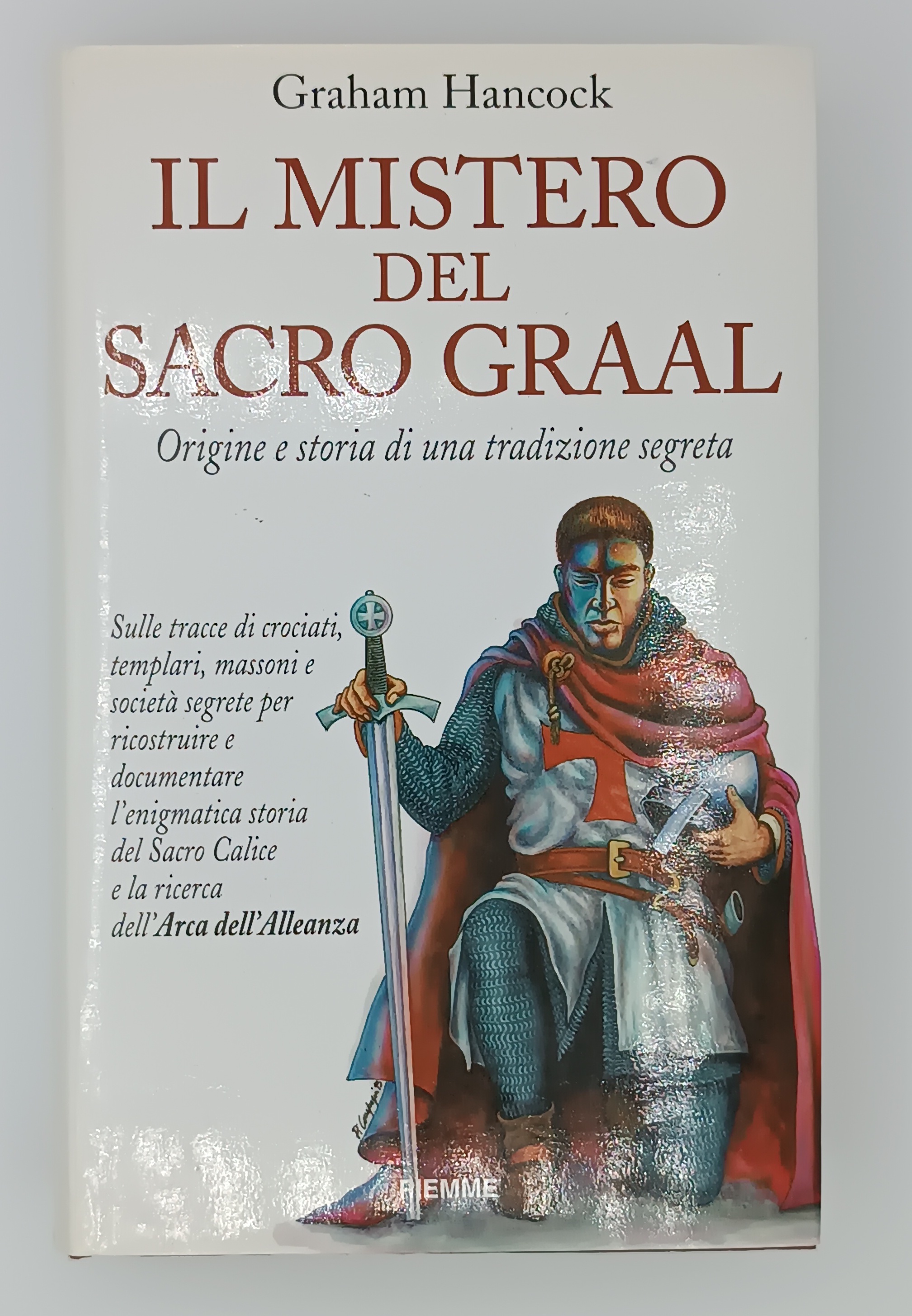 Il mistero del sacro Graal. Origine e storia di una …