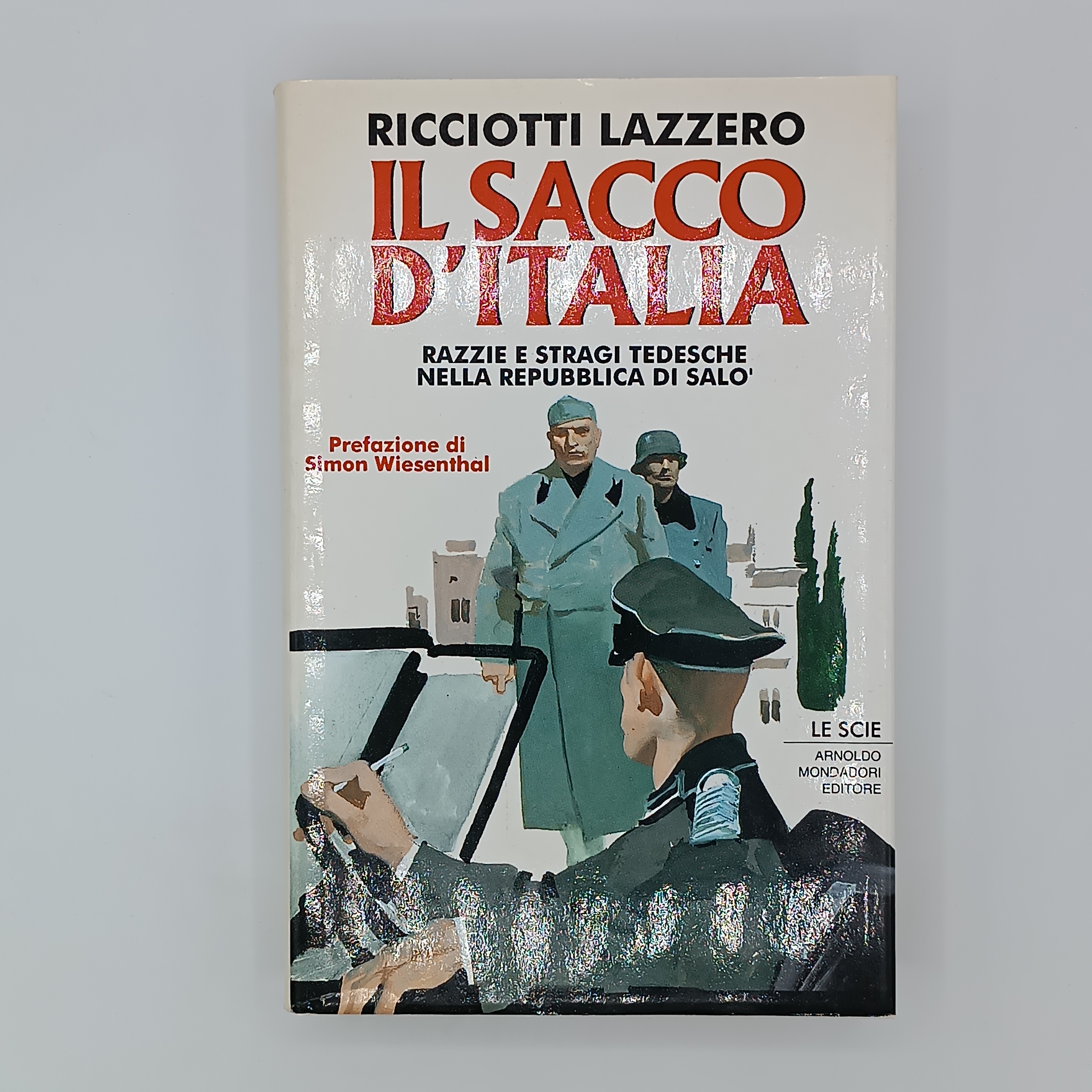 Il sacco d'Italia. Razzie e stragi tedesche nella Repubblica di …