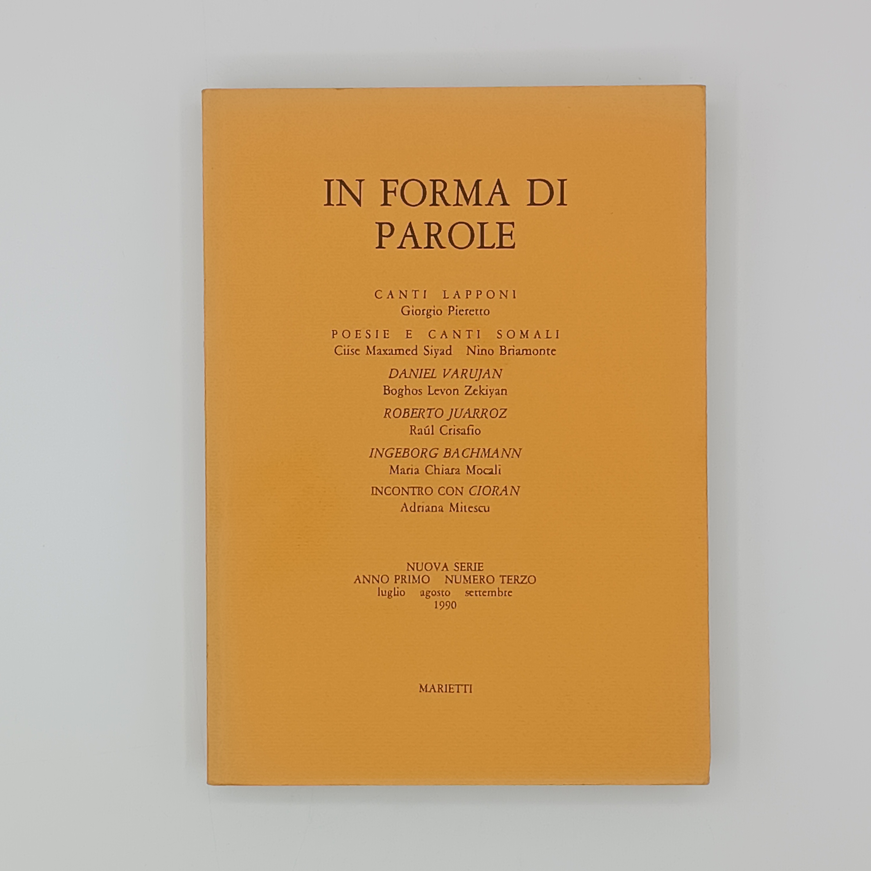 In forma di parole. Nuova serie. Anno primo. Numero terzo