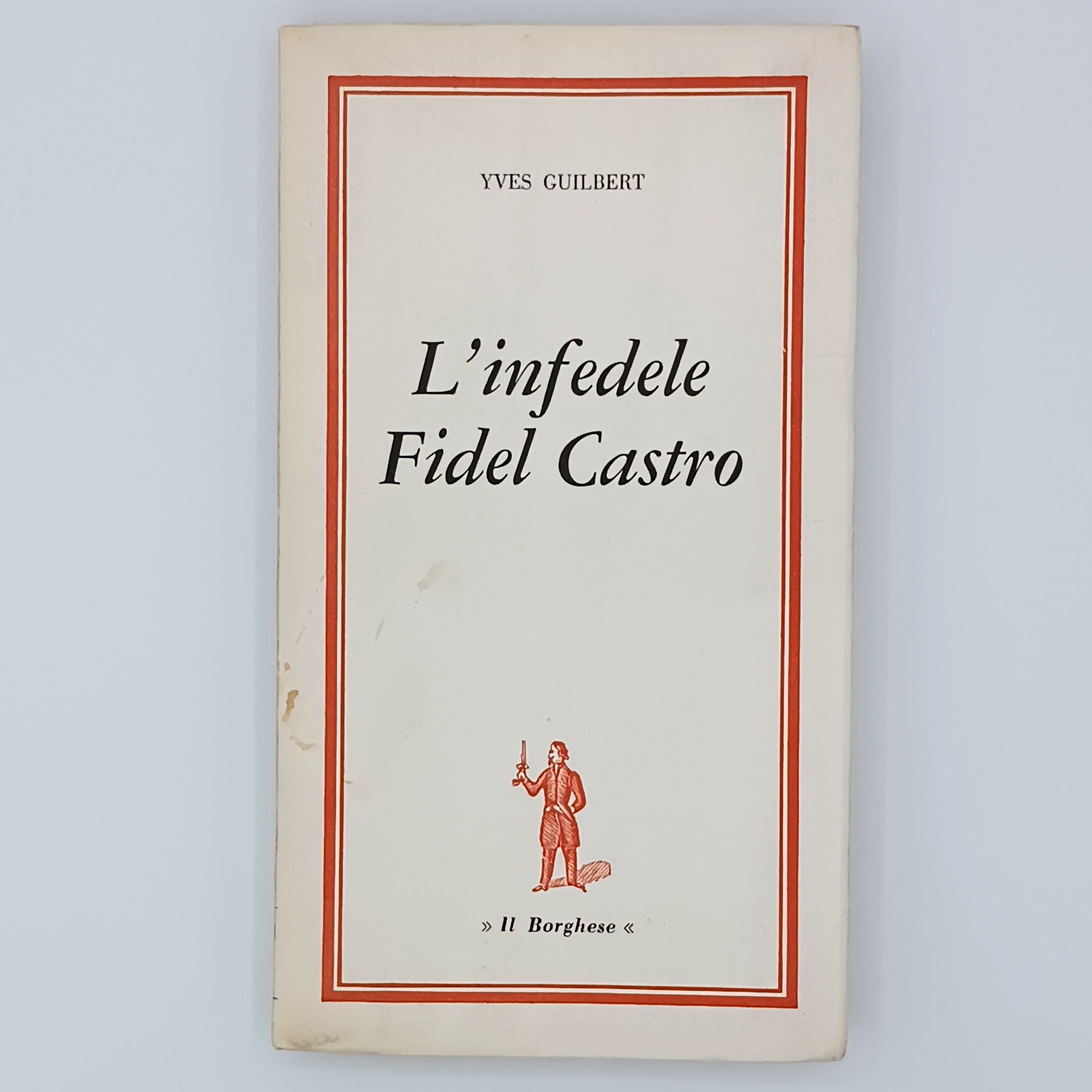 L'infedele Fidel Castro